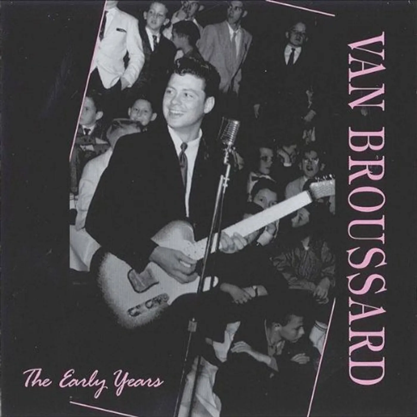 Van Broussard EARLY YEARS CD