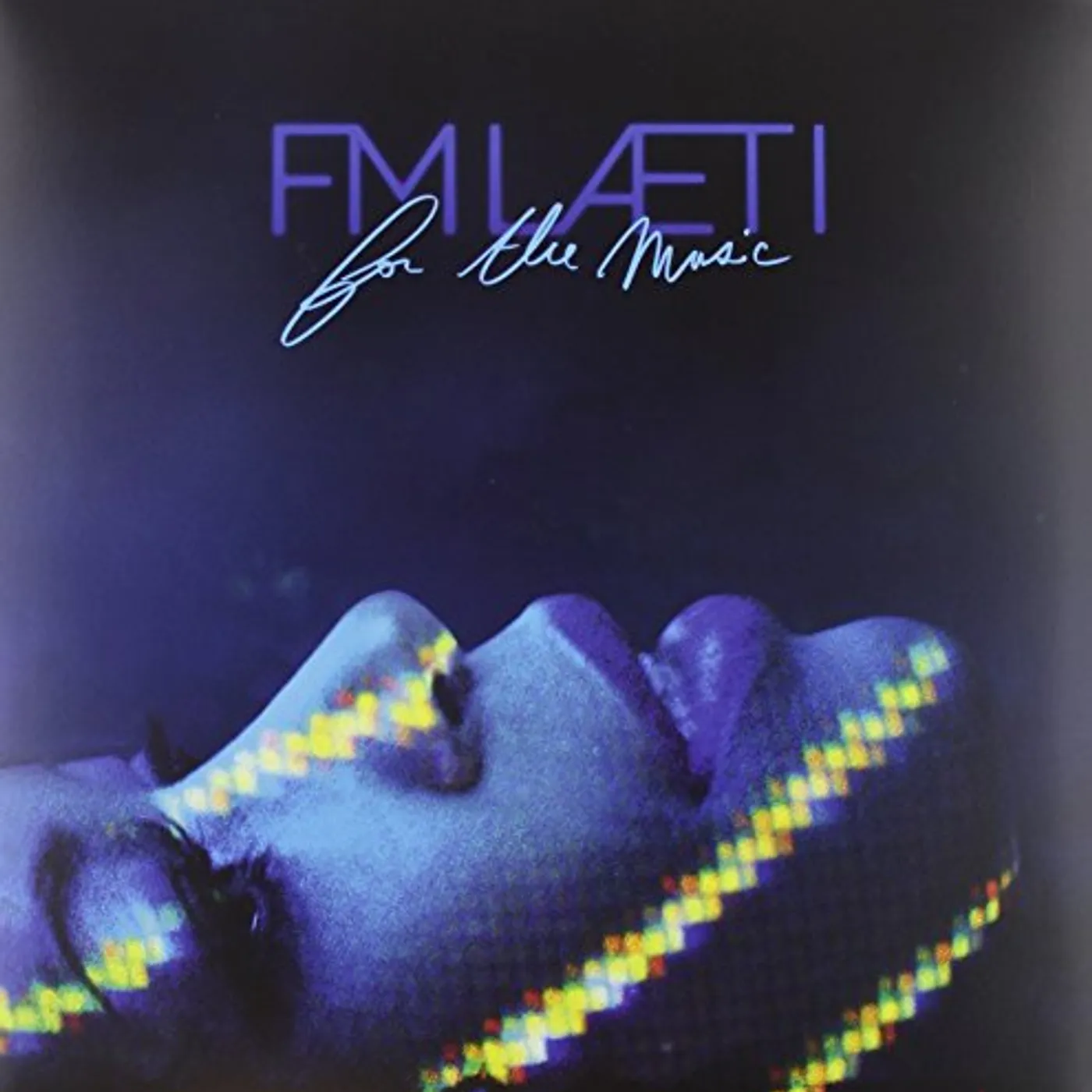 FM LAETI For the Music Vinyl Record