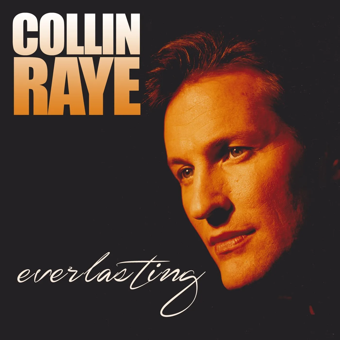 Collin Raye EVERLASTING CD