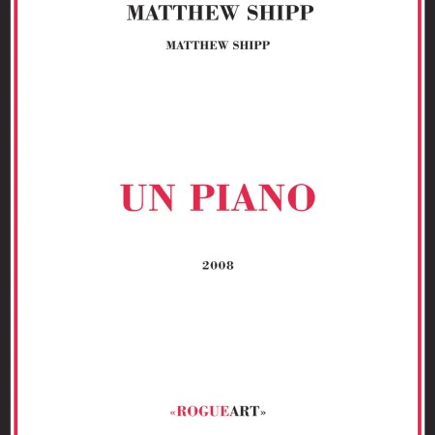 Matthew Shipp UN PIANO CD