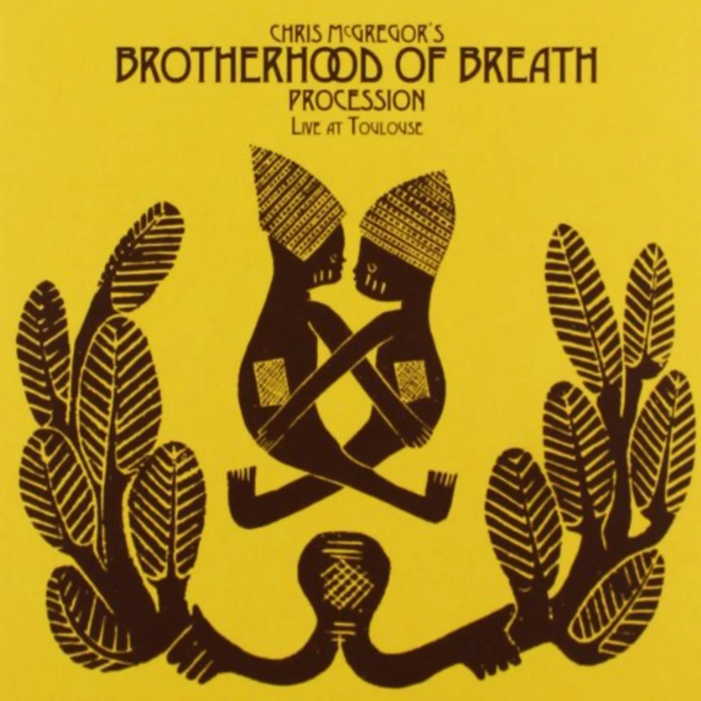Chris McGregor BROTHERHOOD OF BREATH-PROCESSION-LIVE AT TOULO CD