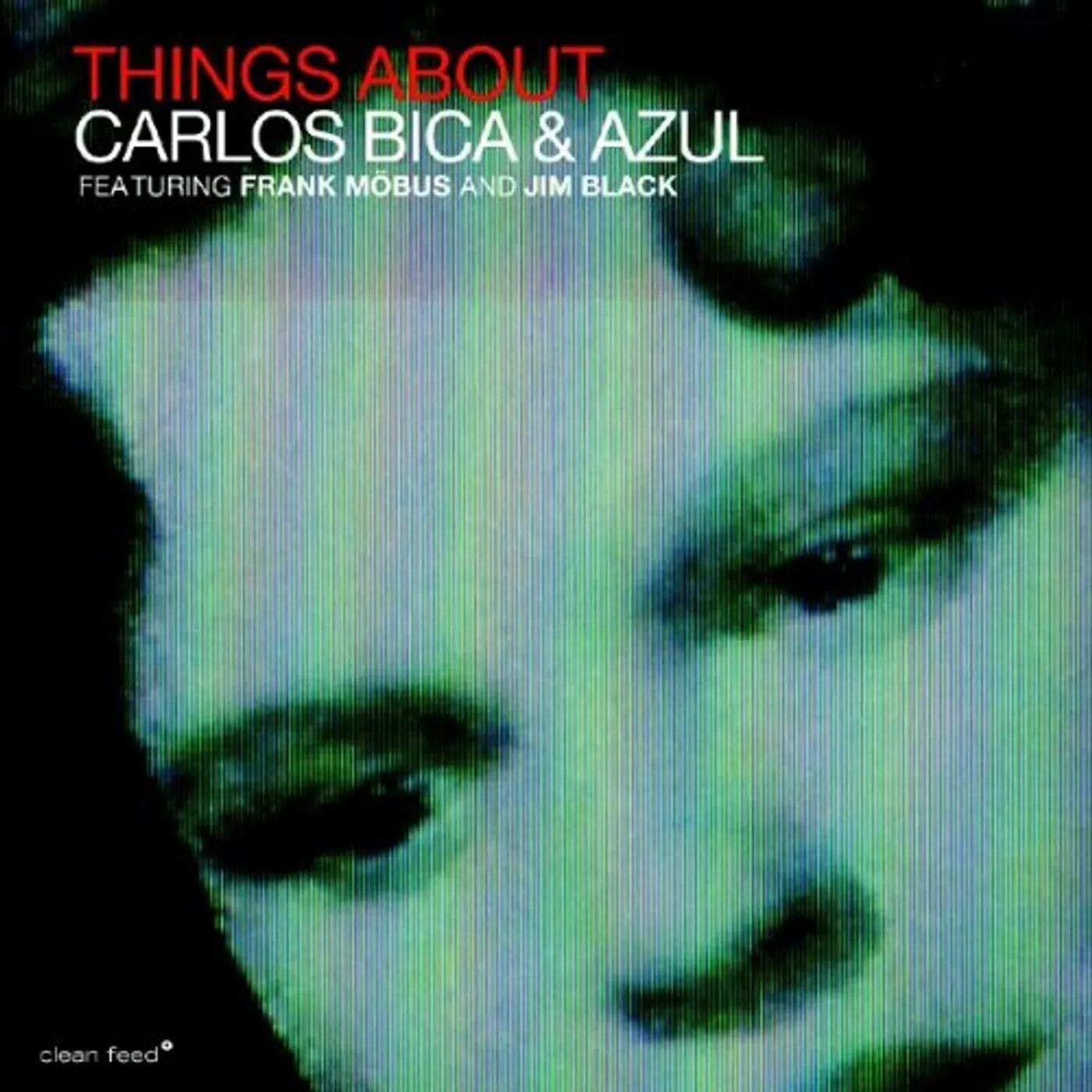 CARLOS BICA & AZUL-THINGS ABOUT CD