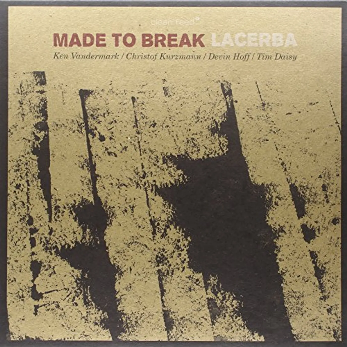 Made to Break LACERBA Vinyl Record