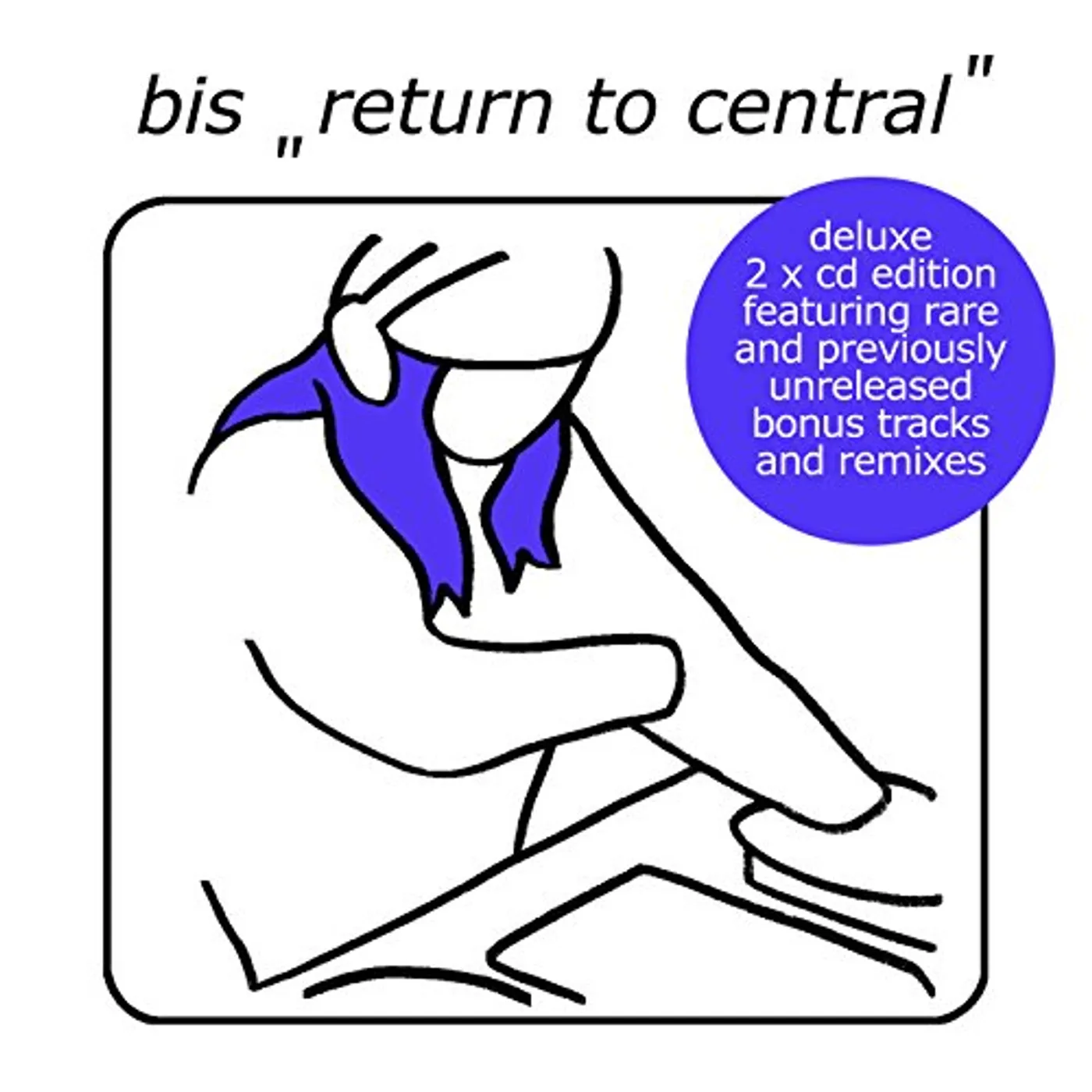 bis RETURN TO CENTRAL (DELUXE) CD