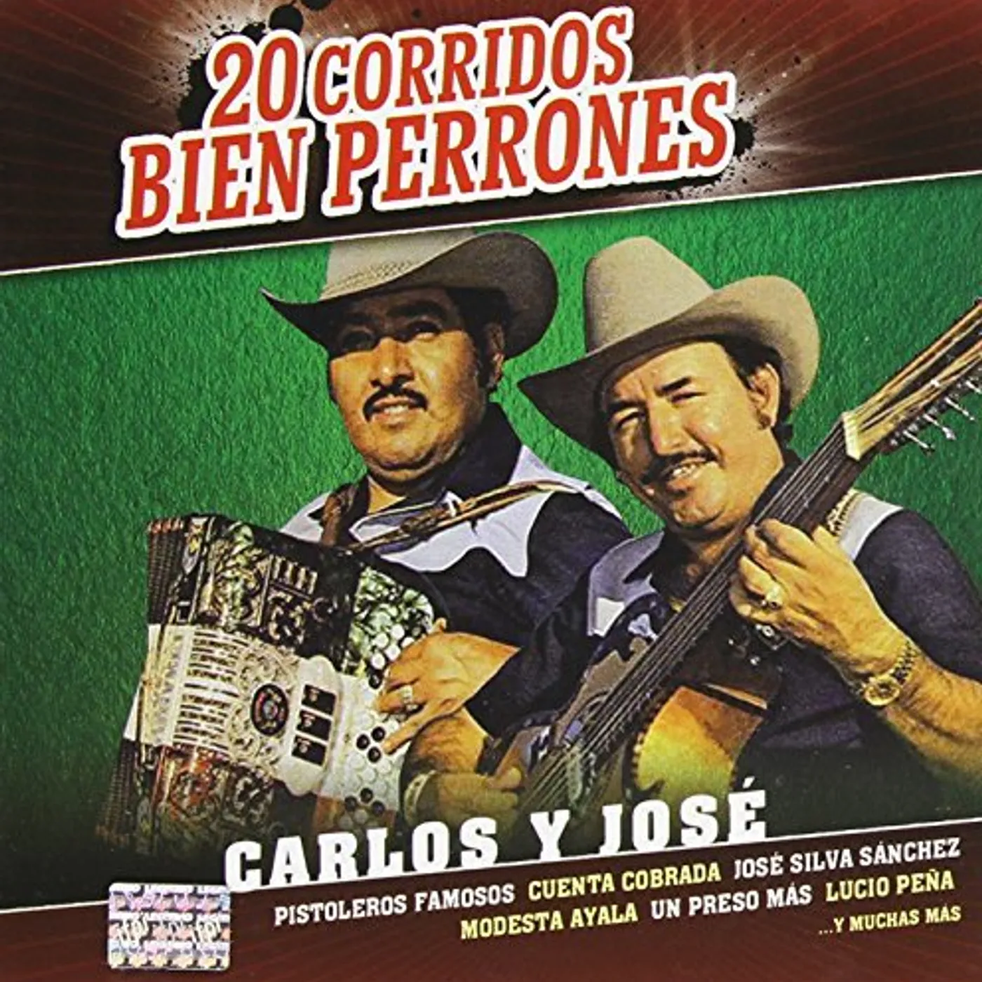 Carlos Y Jose 20 CORRIDOS BIEN PERRONES CD