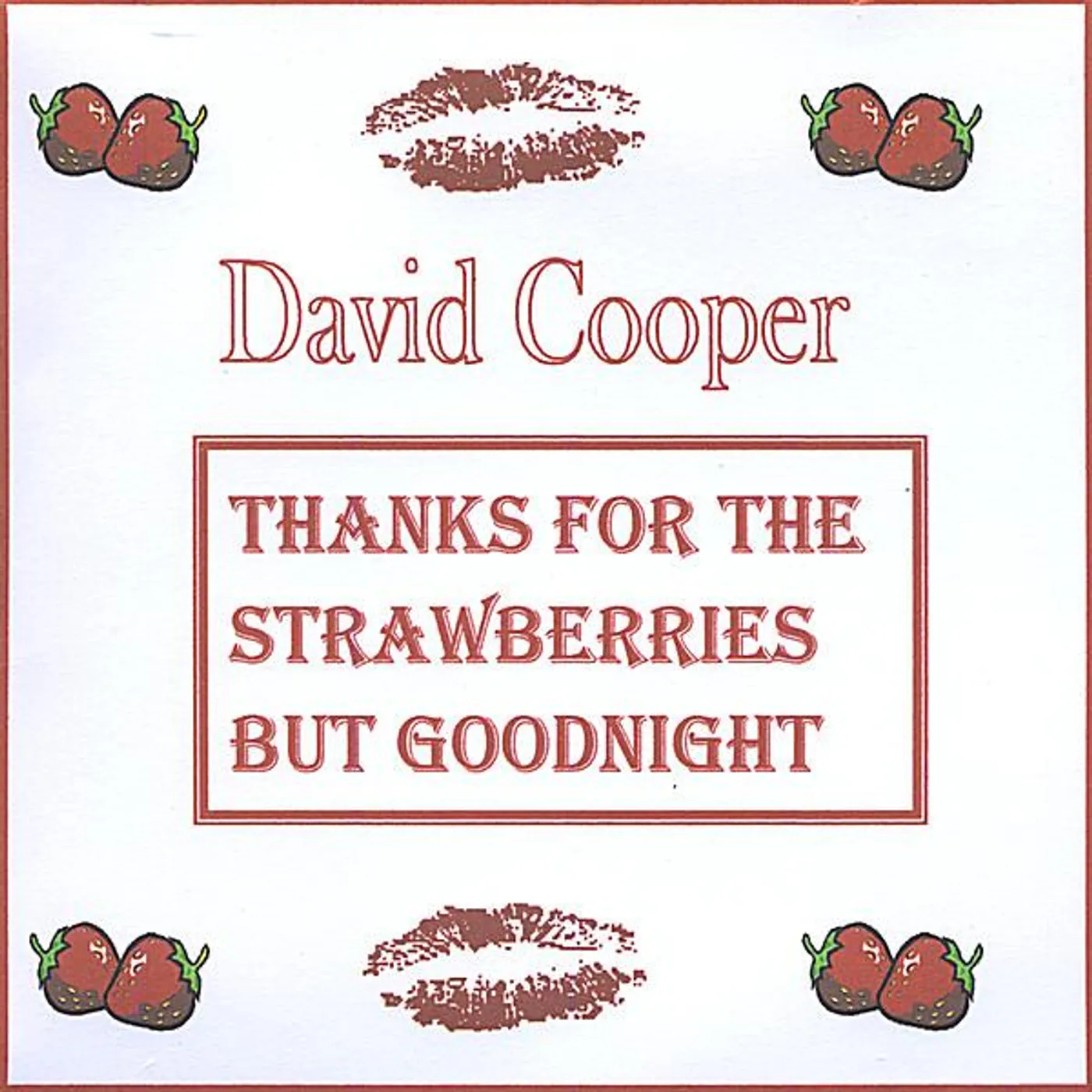 David Cooper THANKS FOR THE STRAWBERRIES BUT GOODNIGHT CD
