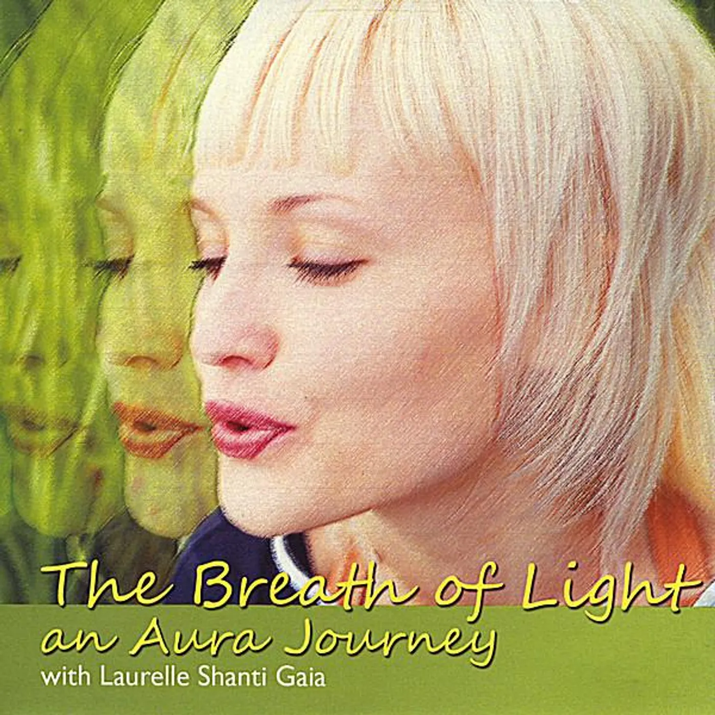 Laurelle Shanti Gaia BREATH OF LIGHT AN AURA JOURNEY CD