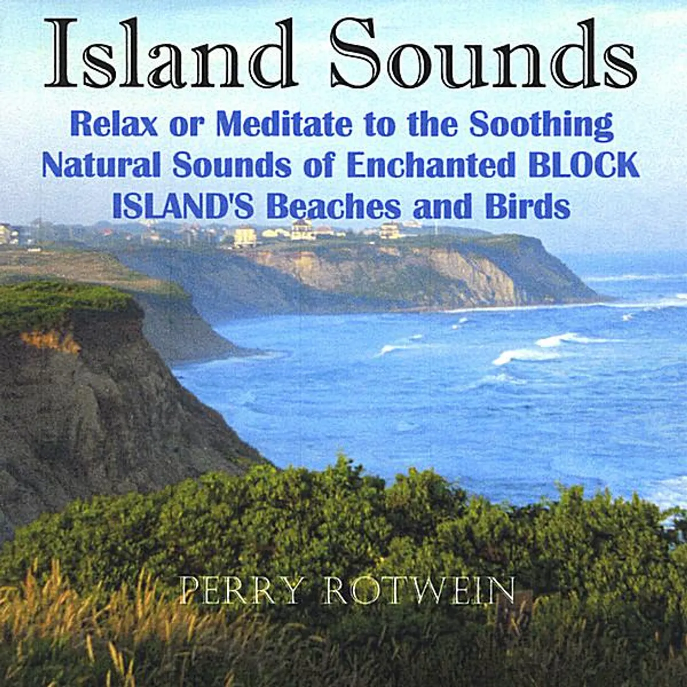 Perry Rotwein ISLAND SOUNDS CD