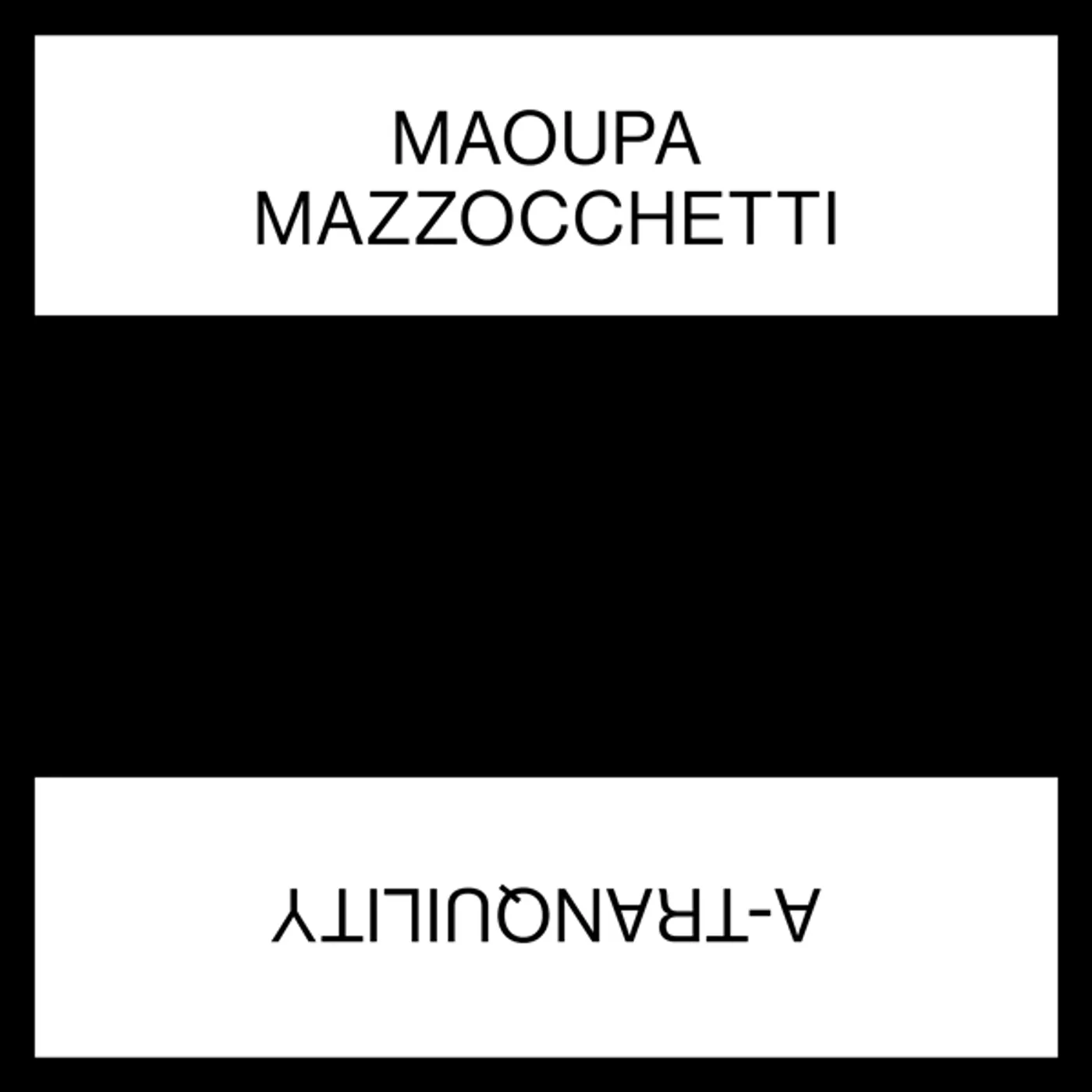 Maoupa Mazzocchetti A-Tranquility Vinyl Record