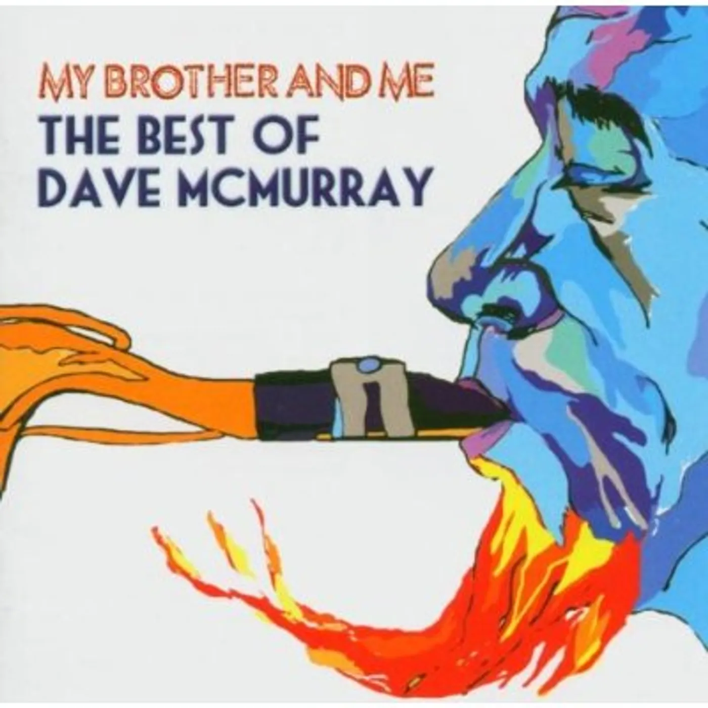 MY BROTHER & ME-BEST OF DAVE MCMURRAY CD