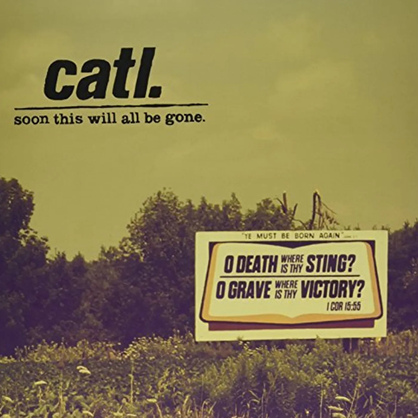 Catl Soon This Will All Be Gone Vinyl Record