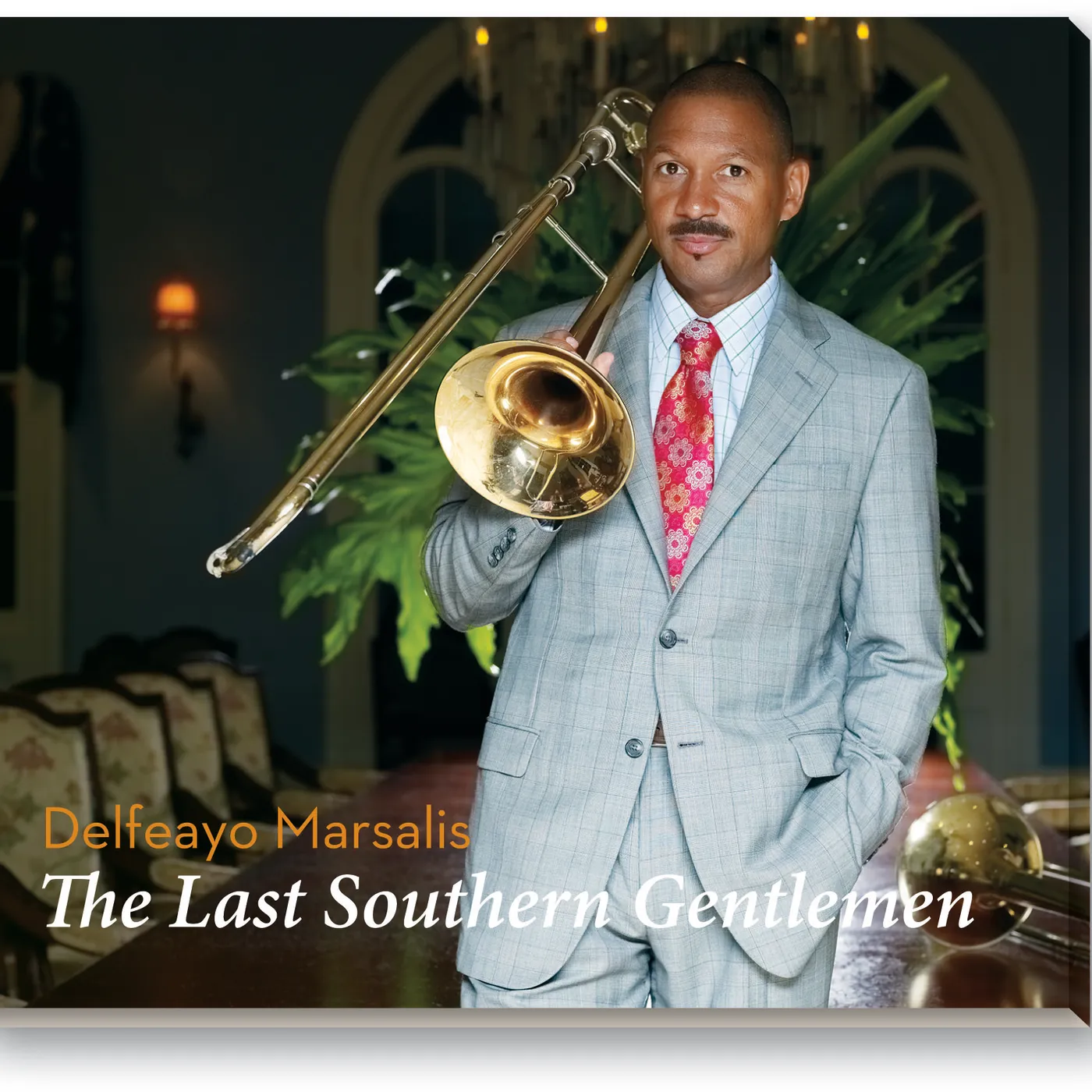 Delfeayo Marsalis LAST SOUTHERN GENTLEMEN CD