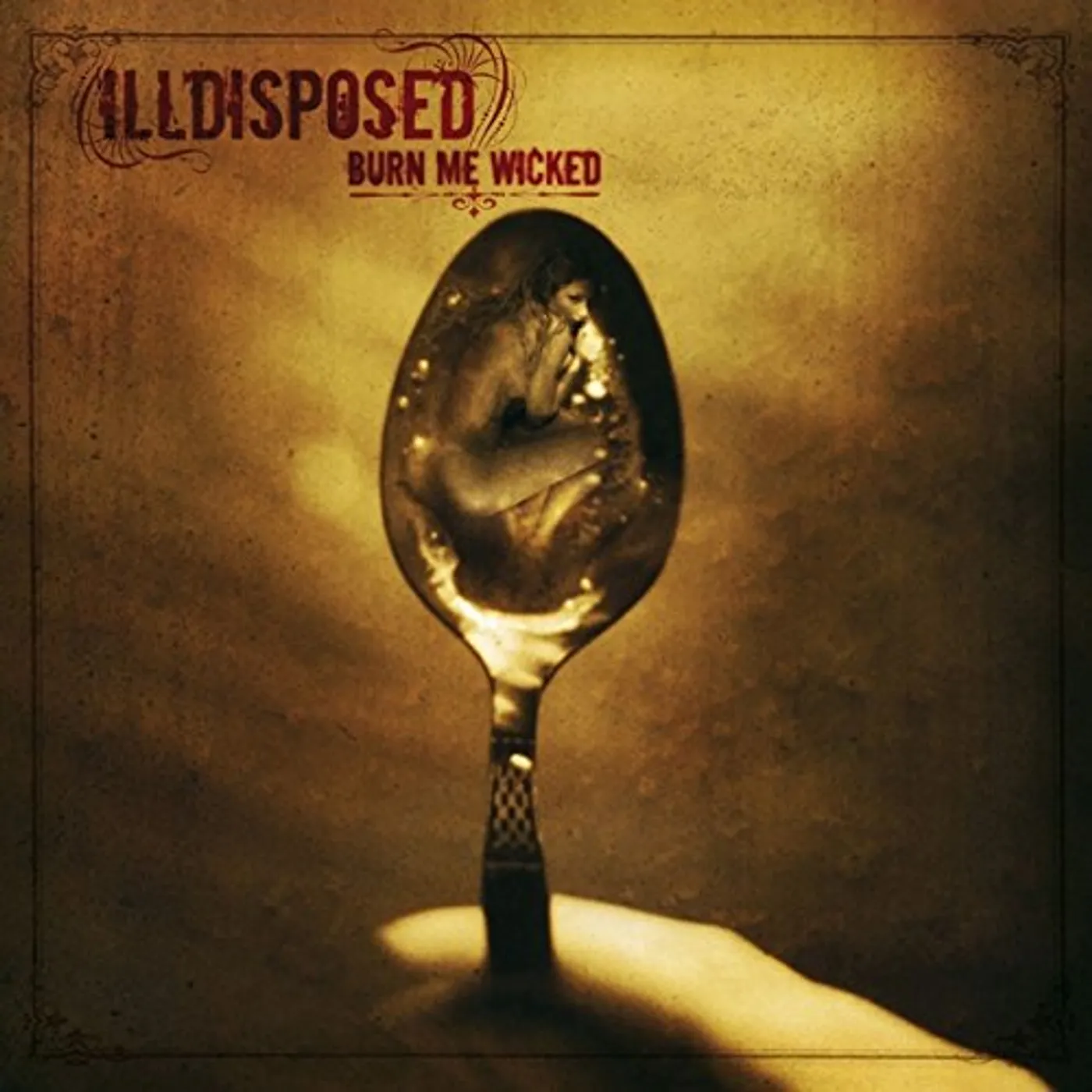 Illdisposed Burn Me Wicked Vinyl Record