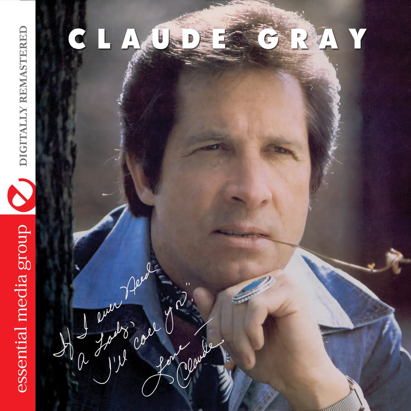 Claude Gray IF I EVER NEED A LADY: I'LL CALL YOU CD