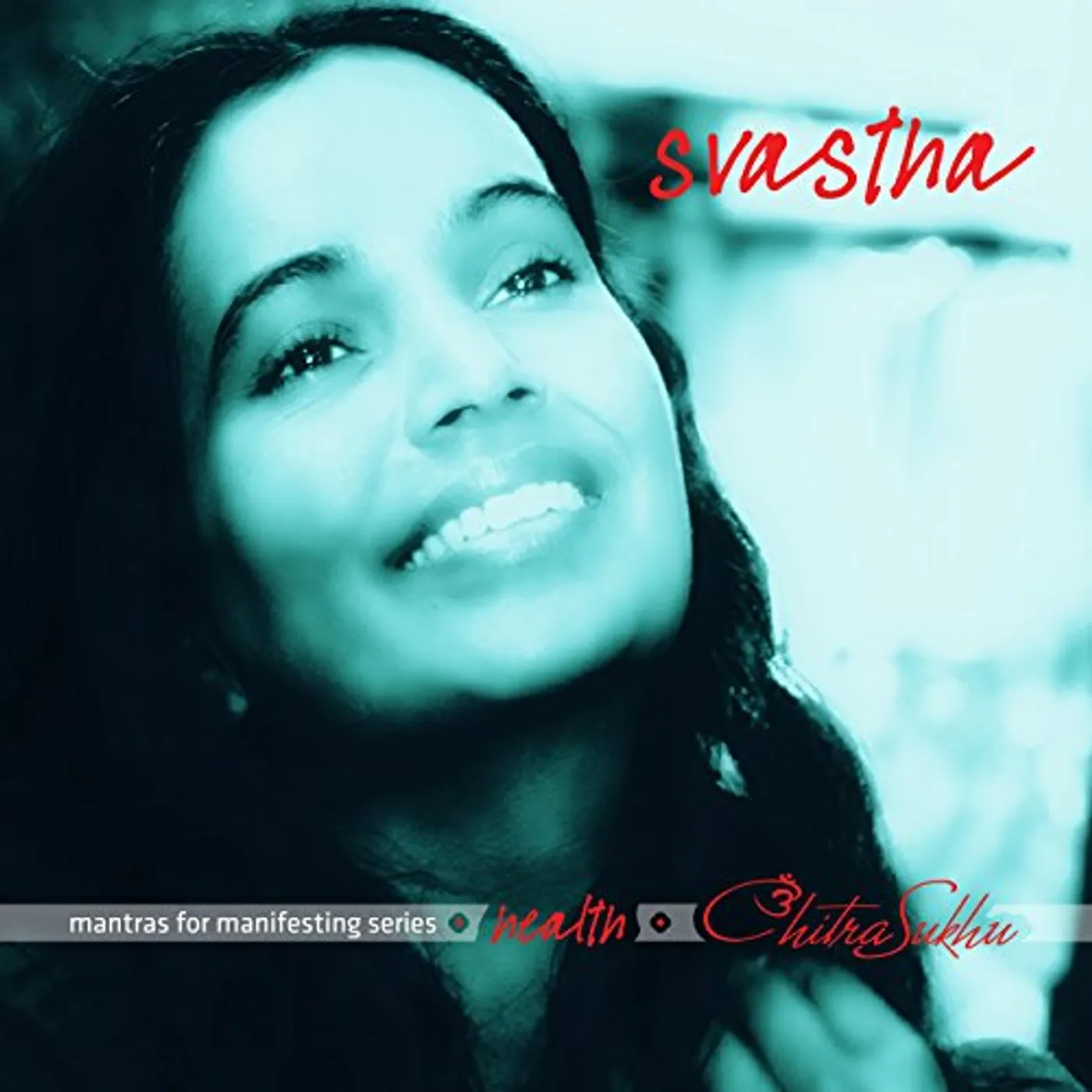 Chitra Sukhu SVASTHA: MANTRAS FOR MANIFESTING HEALTH CD