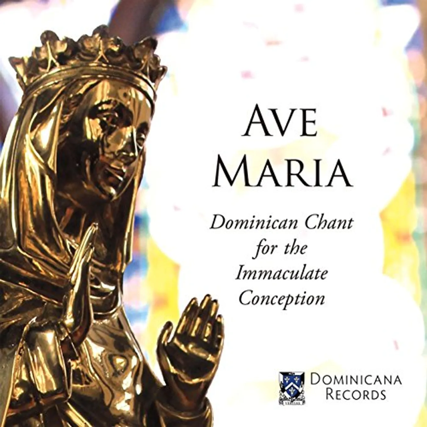 Dominican House of Studies AVE MARIA: DOMINICAN CHANT FOR THE IMMACULATE CONC CD