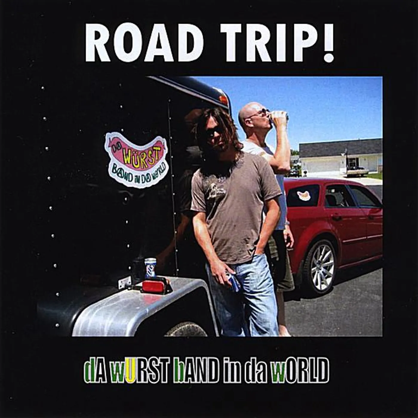 Da Wurst Band in Da World ROAD TRIP! CD