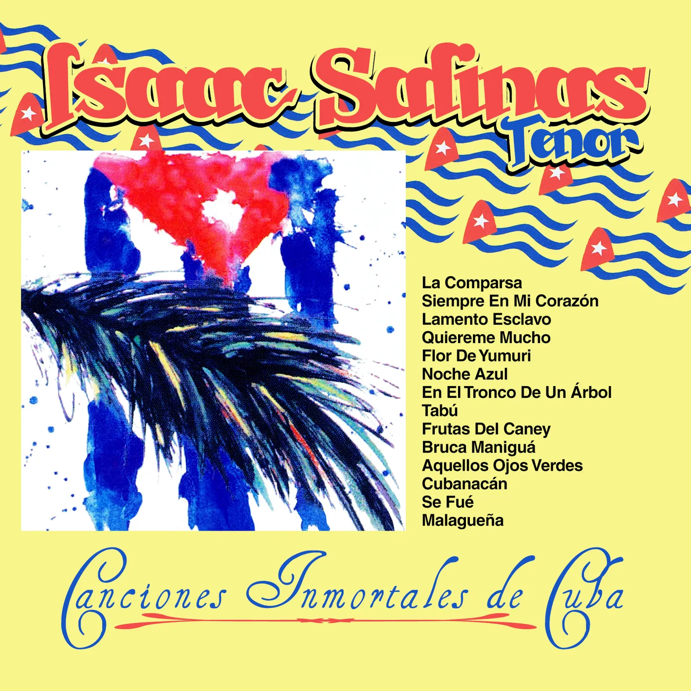Isaac Salinas CANCIONES INMORTALES DE CUBA CD