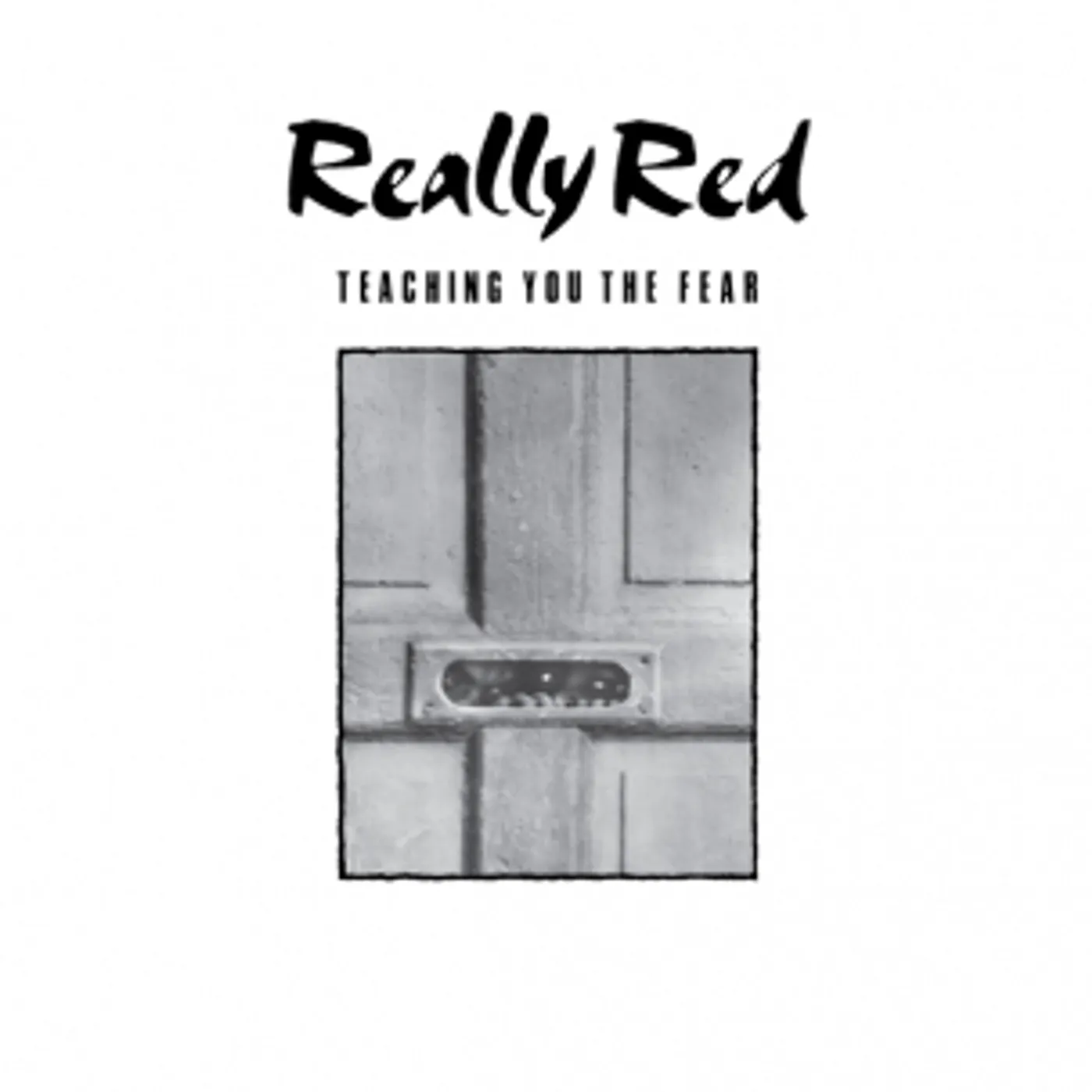 Really Red TEACHING YOU THE FEAR 1 Vinyl Record