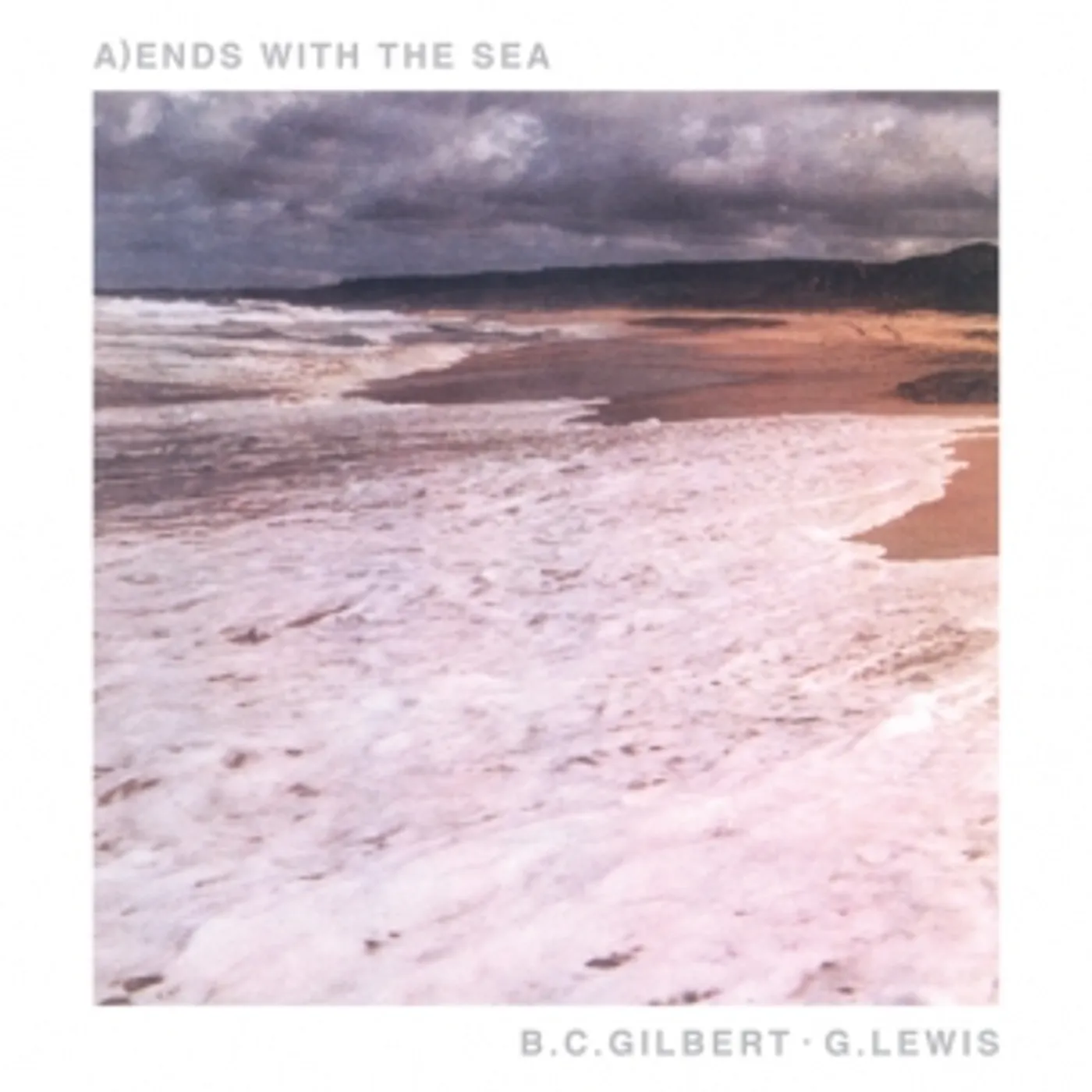 Bc Gilbert / G. Lewis ENDS WITH THE SEA Vinyl Record