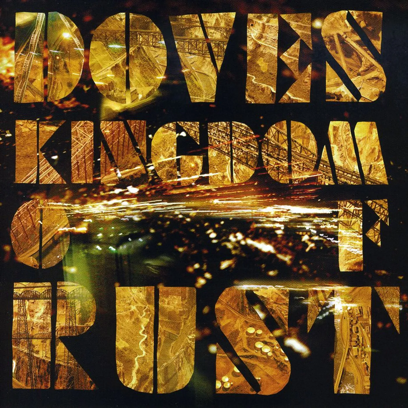 Doves KINGDOM OF RUST CD