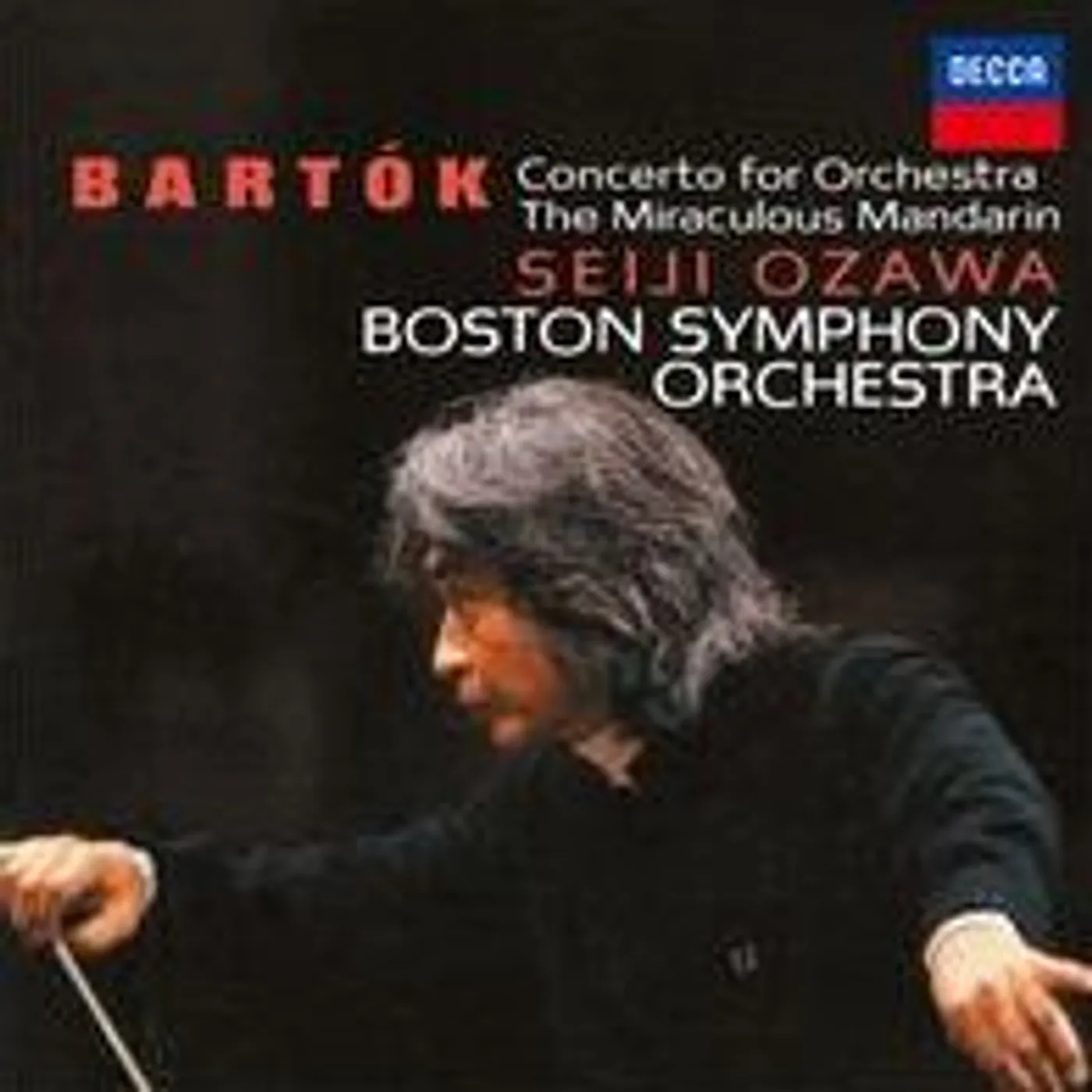 Seiji Ozawa BARTOK: CONCERTO FOR ORCHESTRA CD