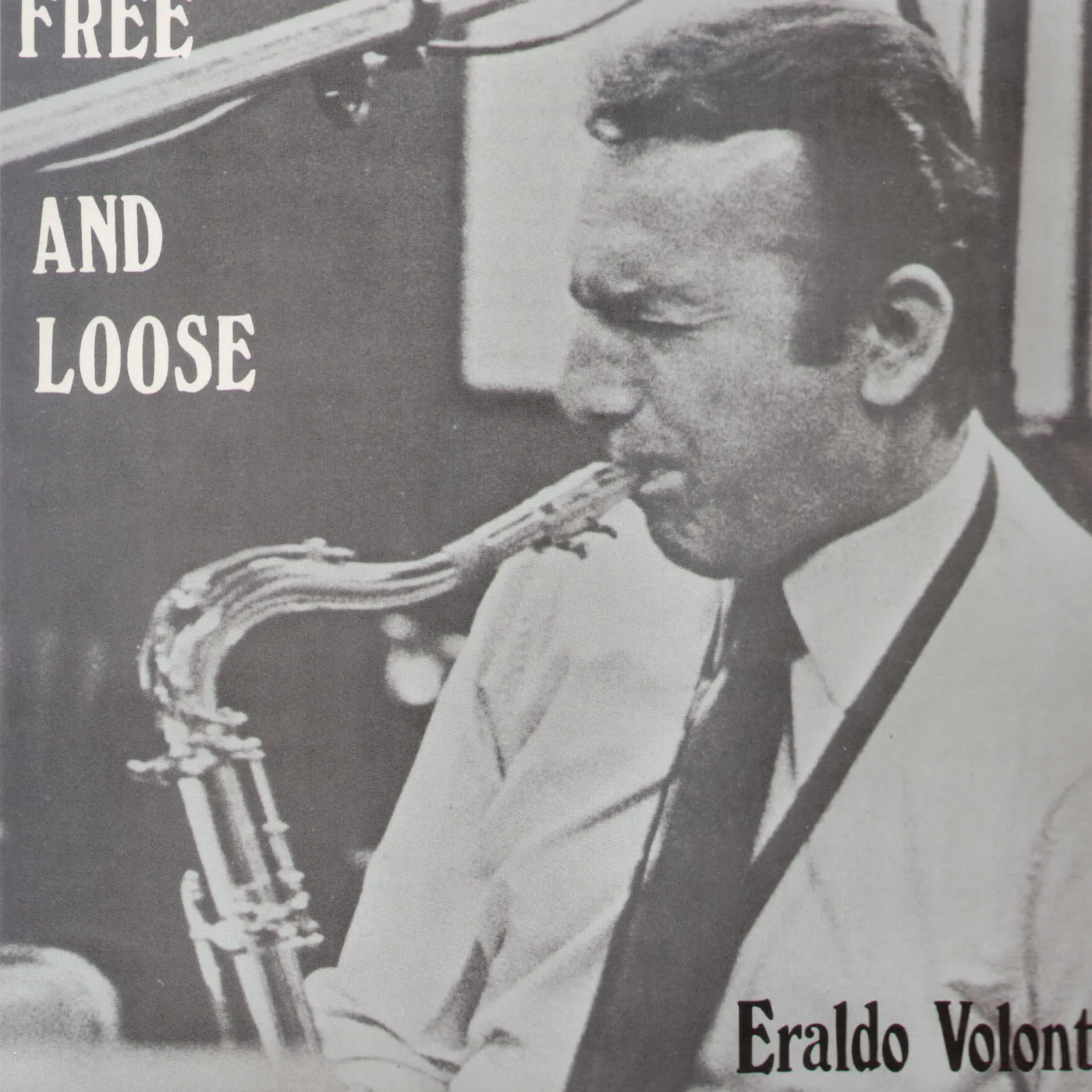 ERALDO VOLONTE' QUARTET FREE & LOOSE Vinyl Record