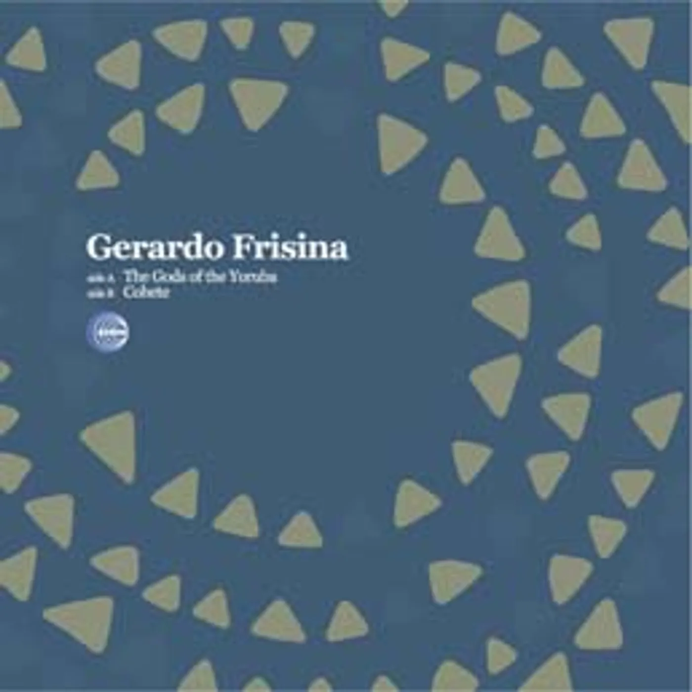 Gerardo Frisina GODS OF THE YORUBA COHETE Vinyl Record