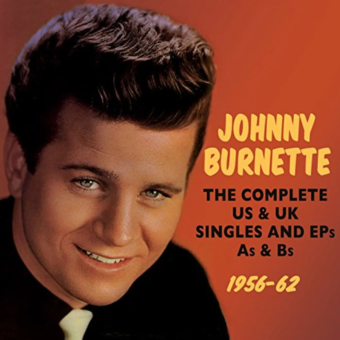 Johnny Burnette COMPLETE US & UK SINGLES & EPS AS & BS 1956-62 CD