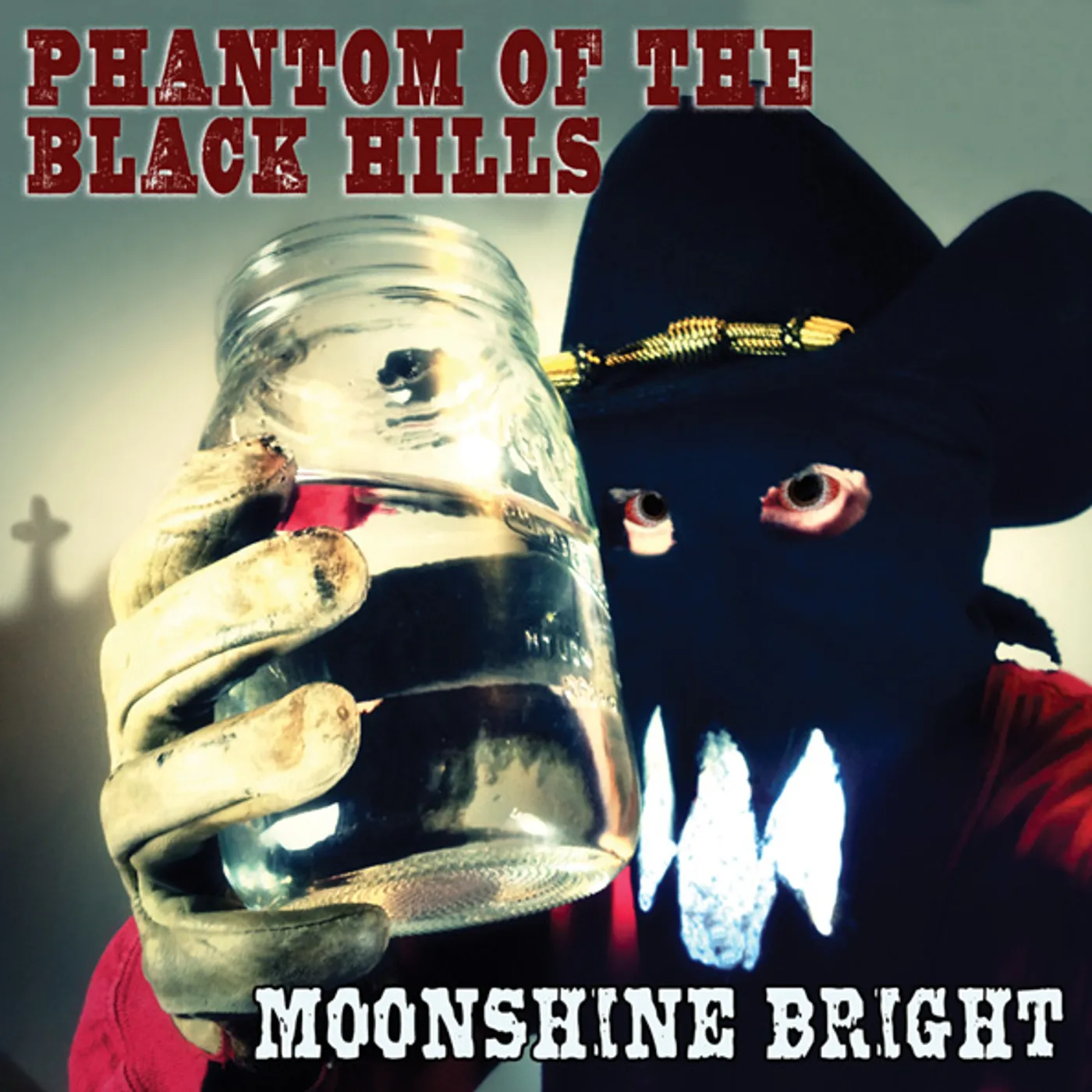 Phantom Of The Black Hills MOONSHINE BRIGHT CD