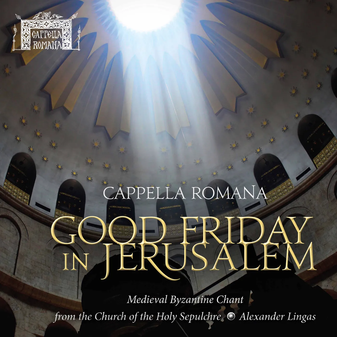 Cappella Romana GOOD FRIDAY IN JERUSALEM CD