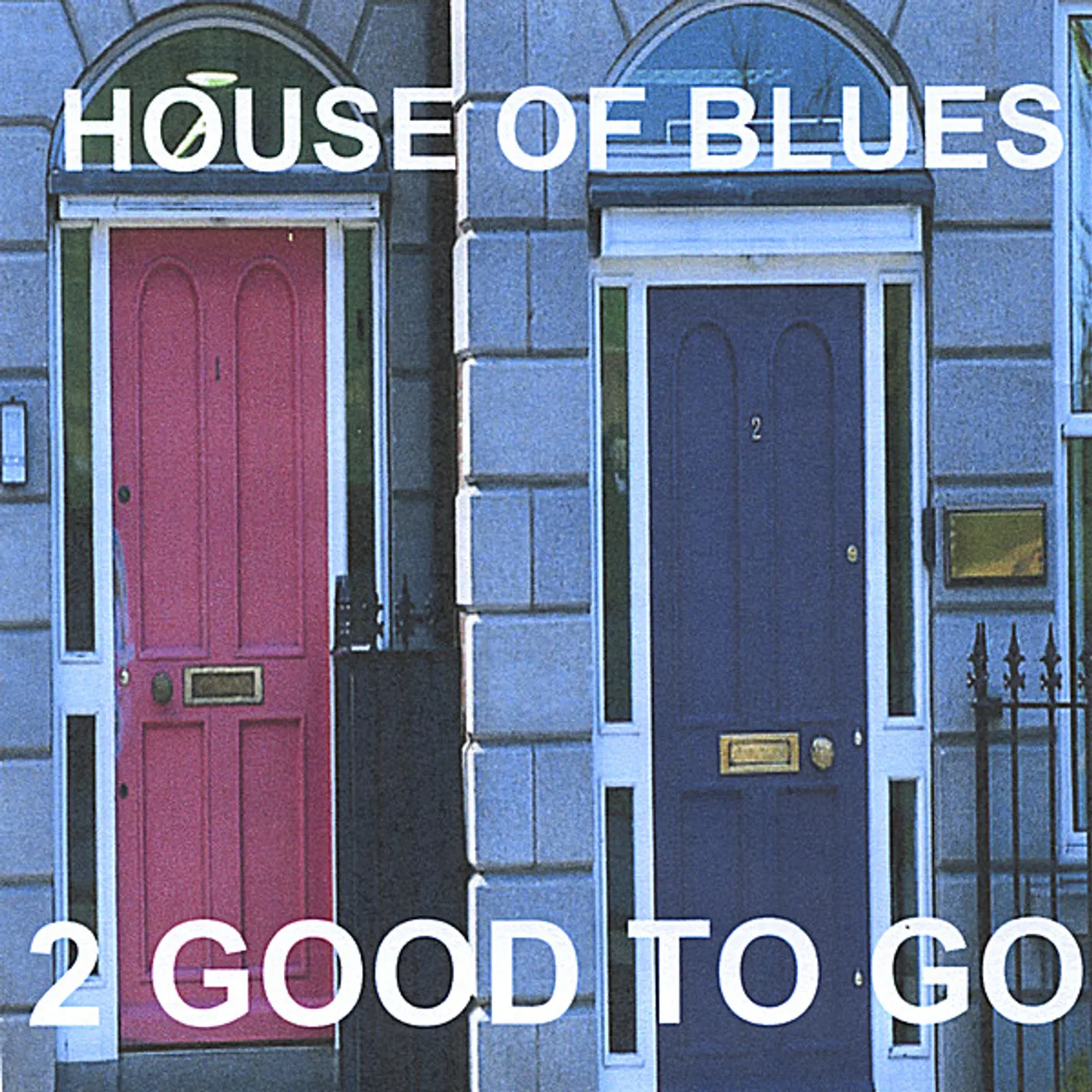 2 Good to Go HOUSE OF BLUES CD