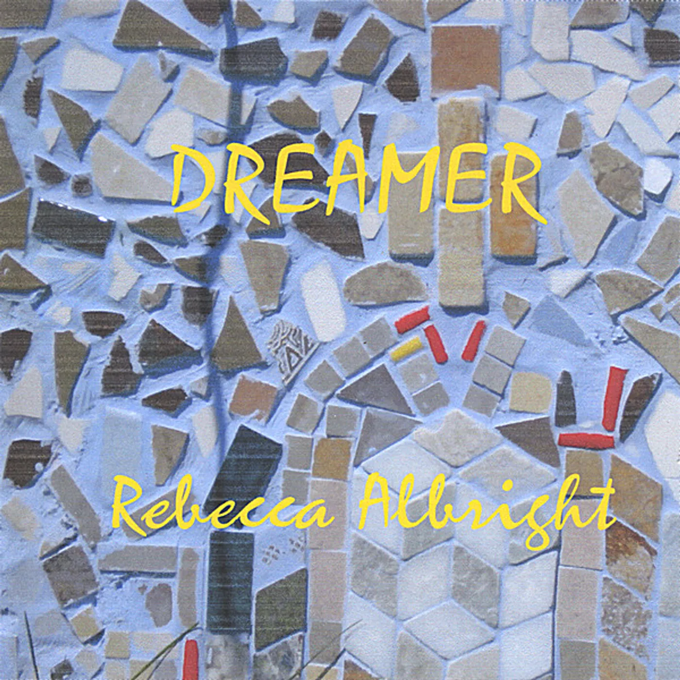 Rebecca Albright DREAMER CD