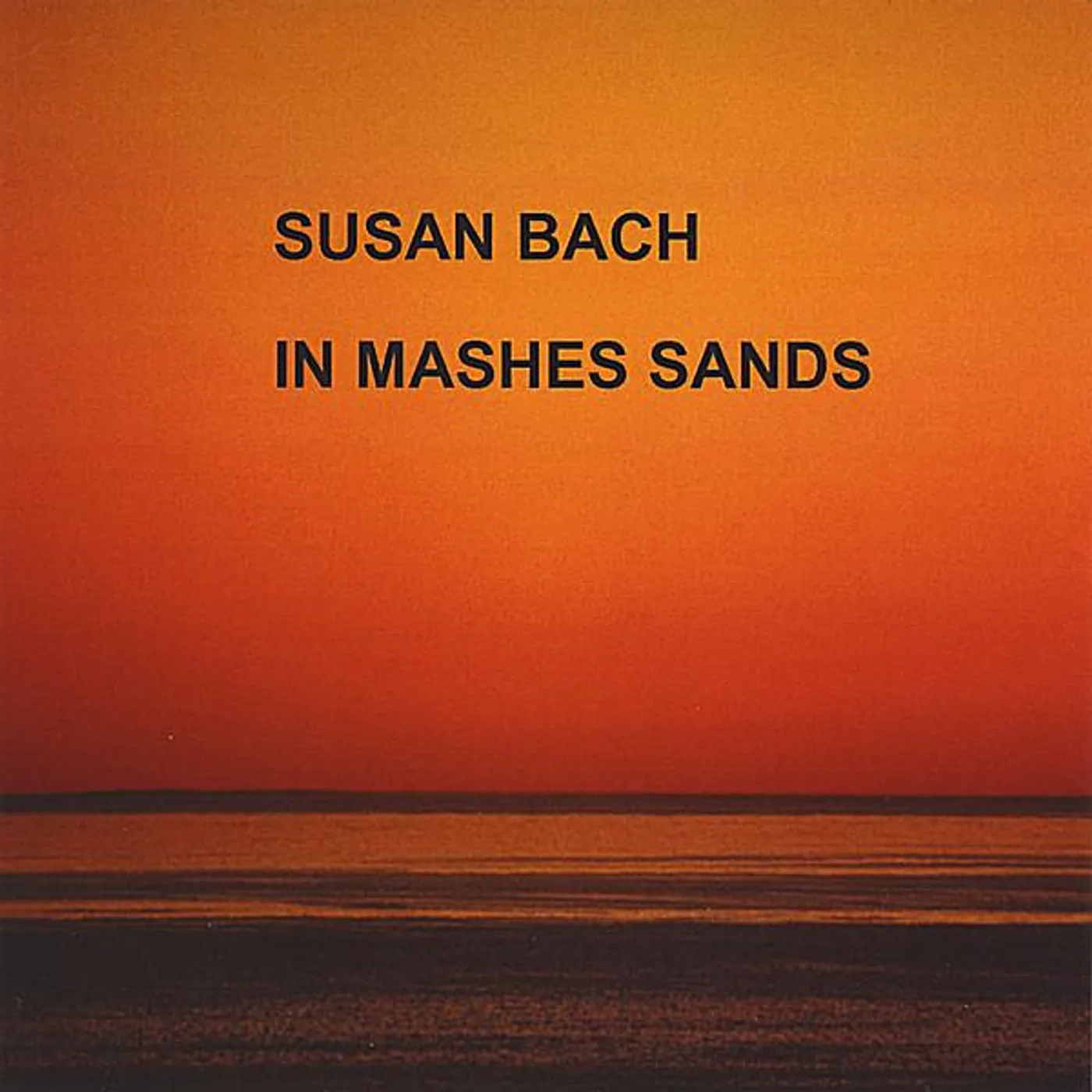 Susan Bach IN MASHES SANDS CD