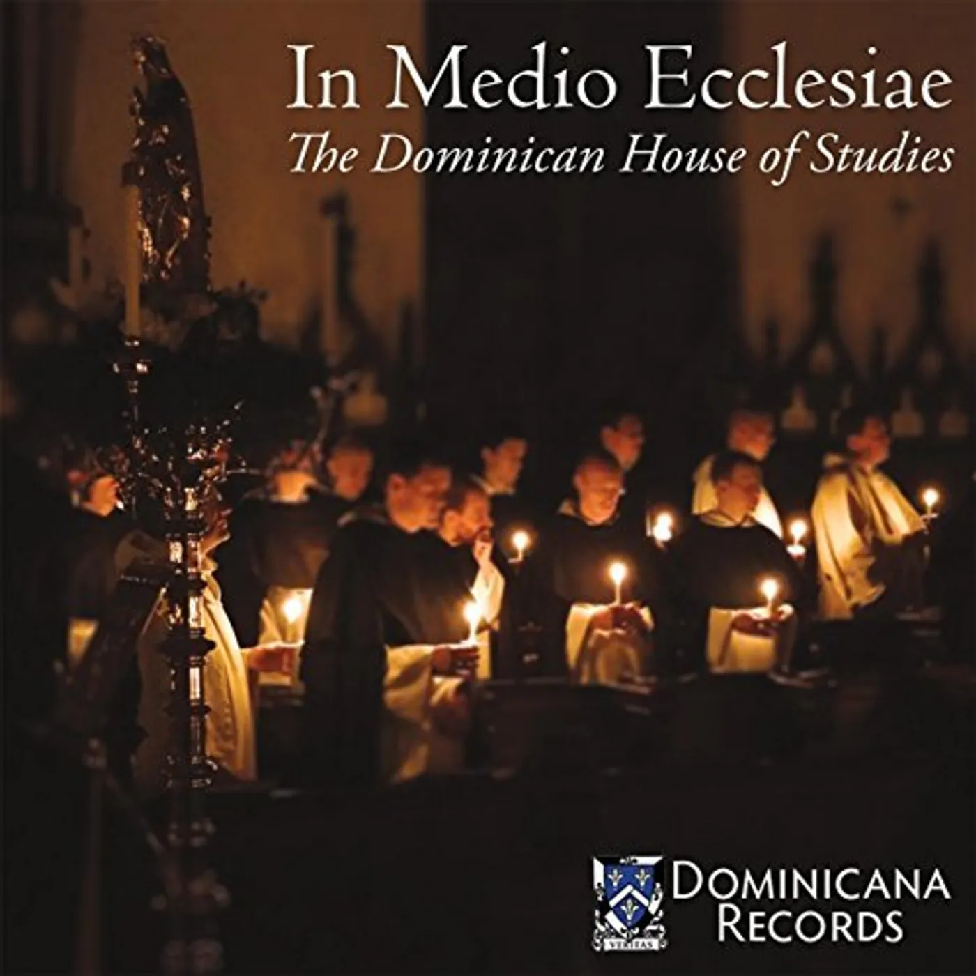 Dominican House of Studies IN MEDIO ECCLESIAE: MUSIC FOR NEW EVANGELIZATION CD