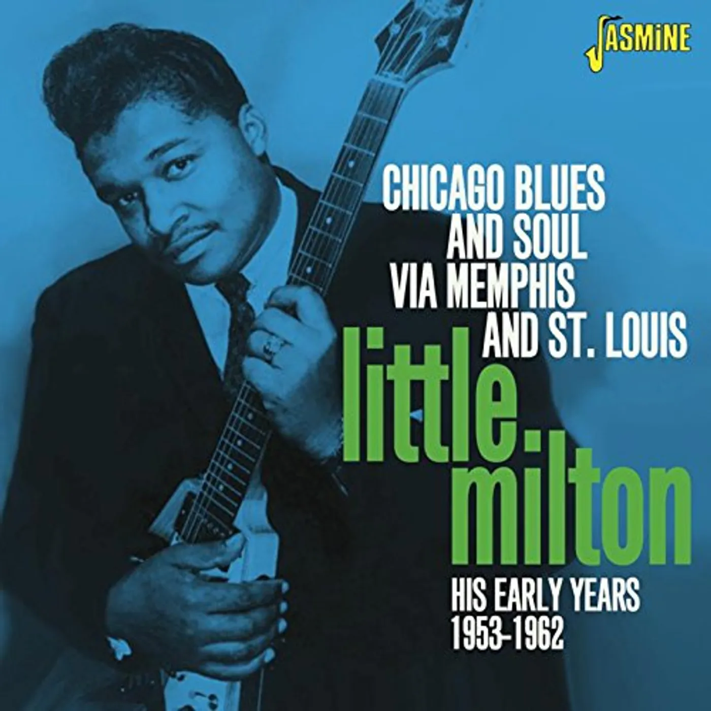 Little Milton CHICAGO BLUES & SOUL VIA MEMPHIS CD