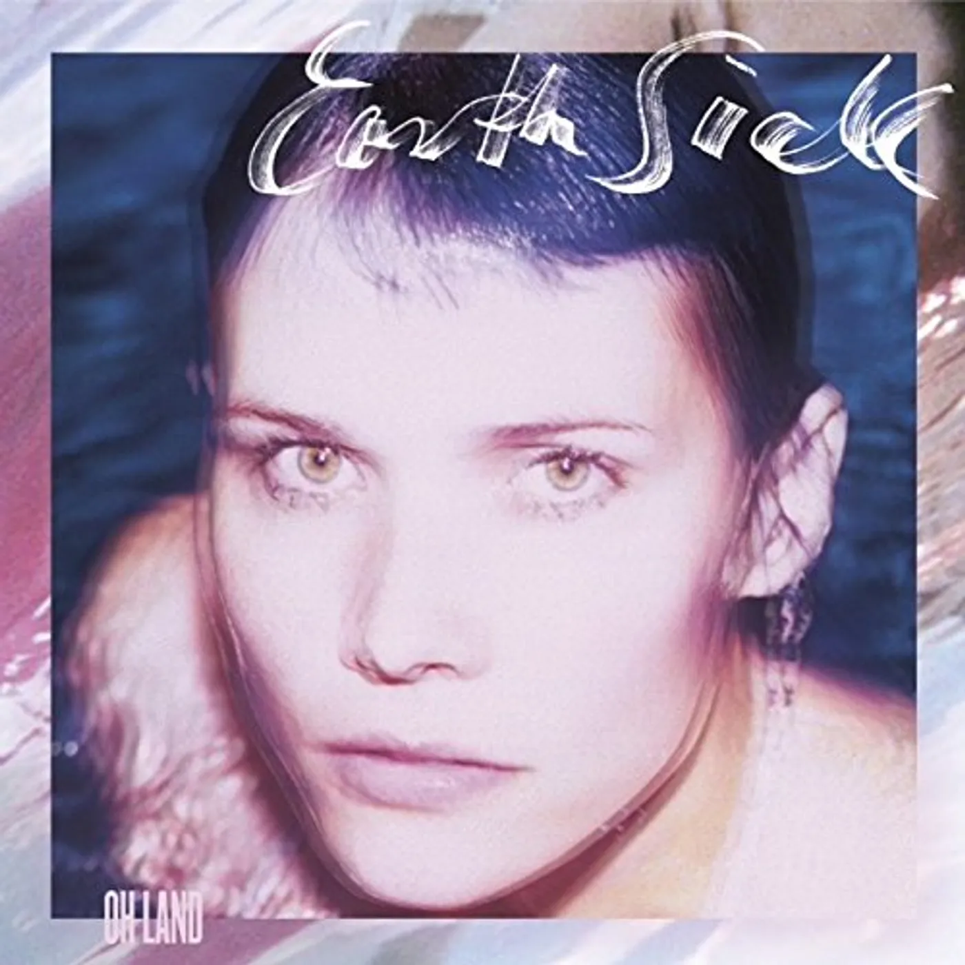 Oh Land Earth Sick Vinyl Record