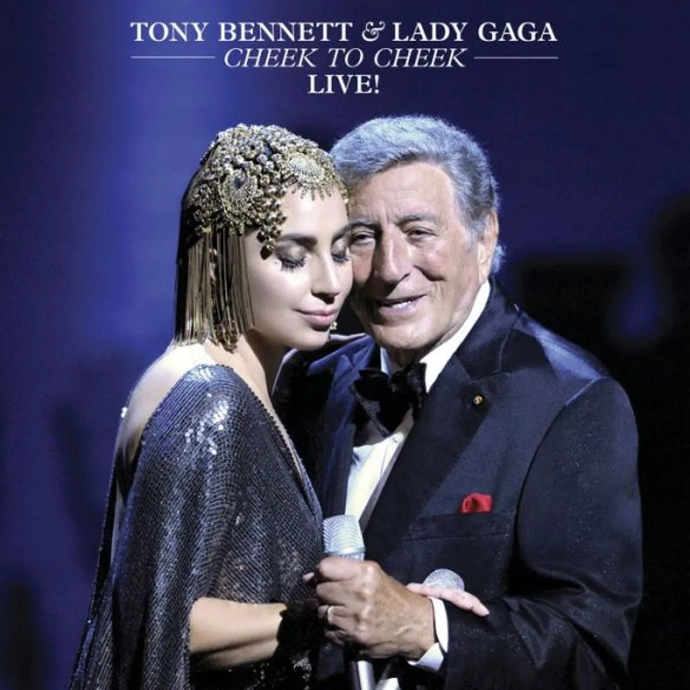 Tony Bennett & Lady Gaga CHEEK TO CHEEK - LIVE DVD
