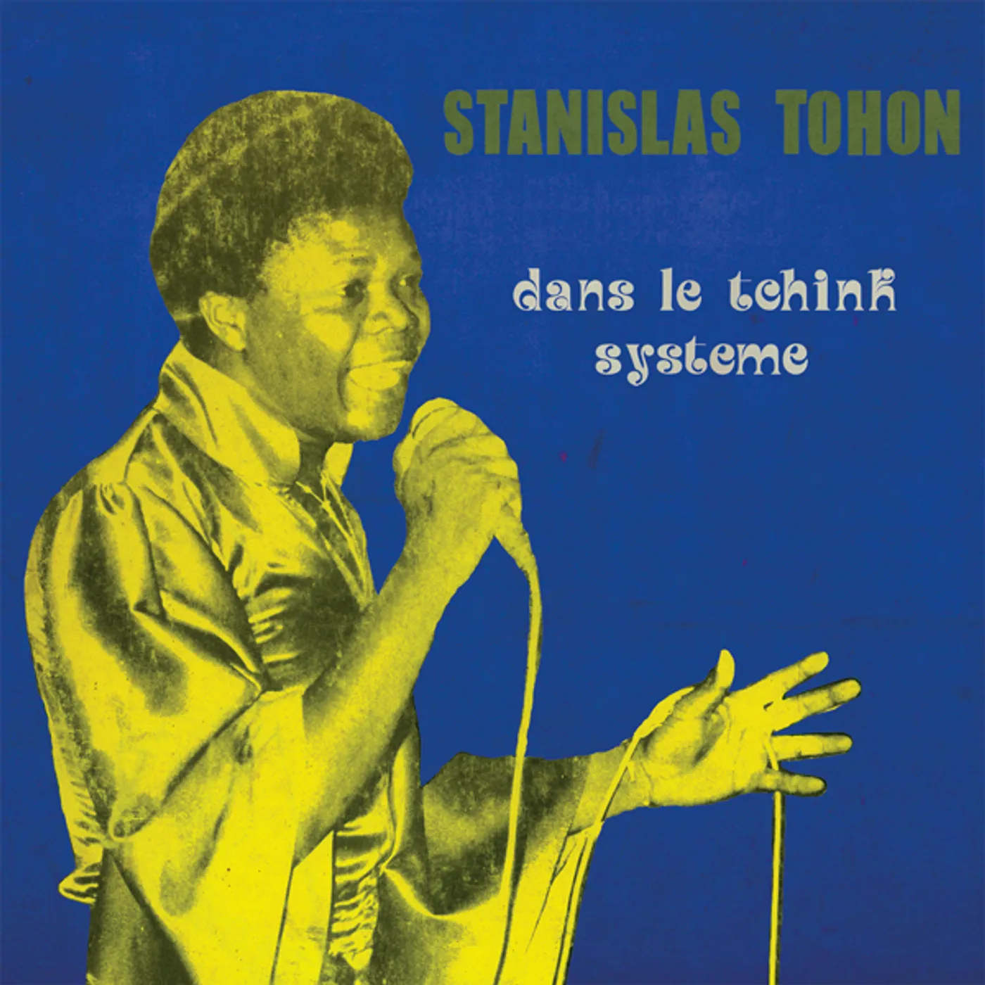 Stanislas Tohon DANS LE TCHINK SYSTOME Vinyl Record
