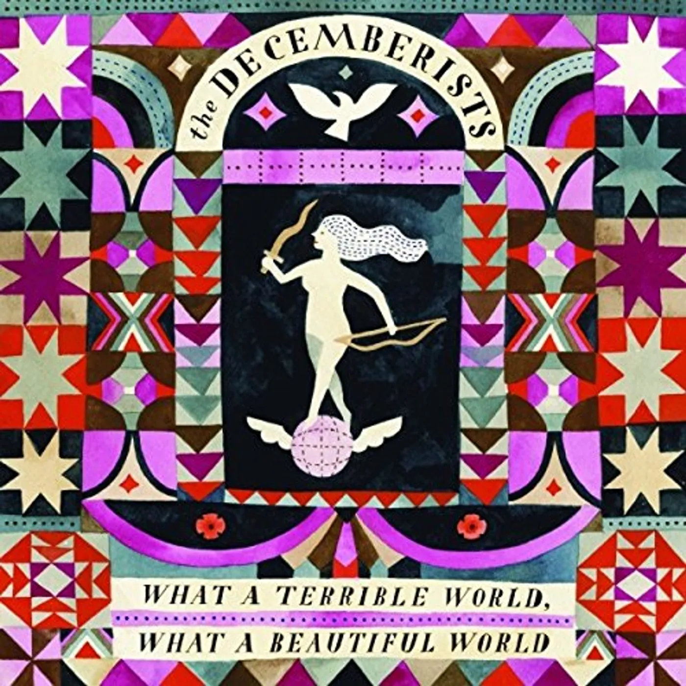 The Decemberists WHAT A TERRIBLE WORLD WHAT A BEAUTIFUL Vinyl Record