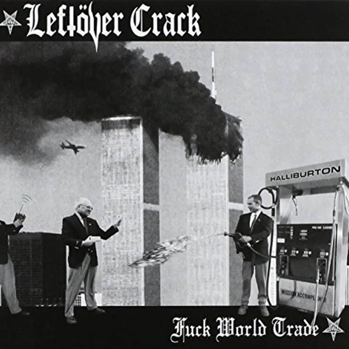 Leftöver Crack FUCK WORLD TRADE CD