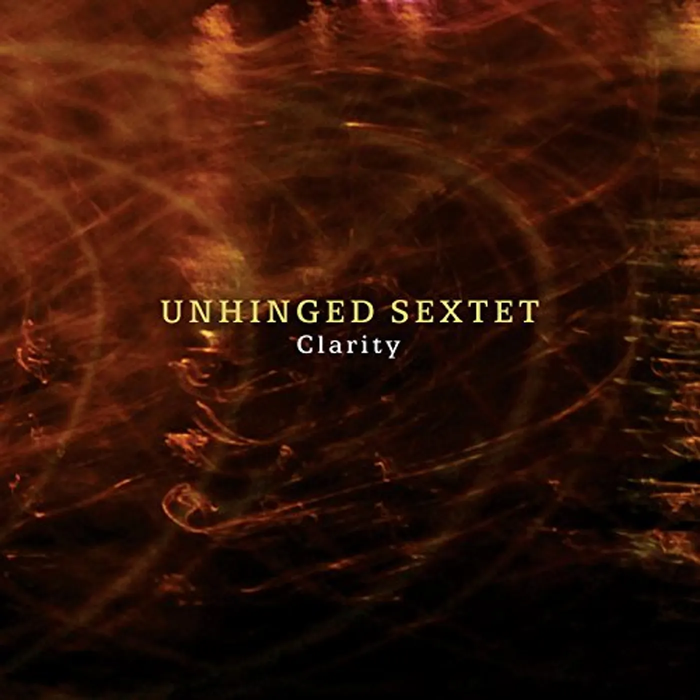 Unhinged Sextet CLARITY CD