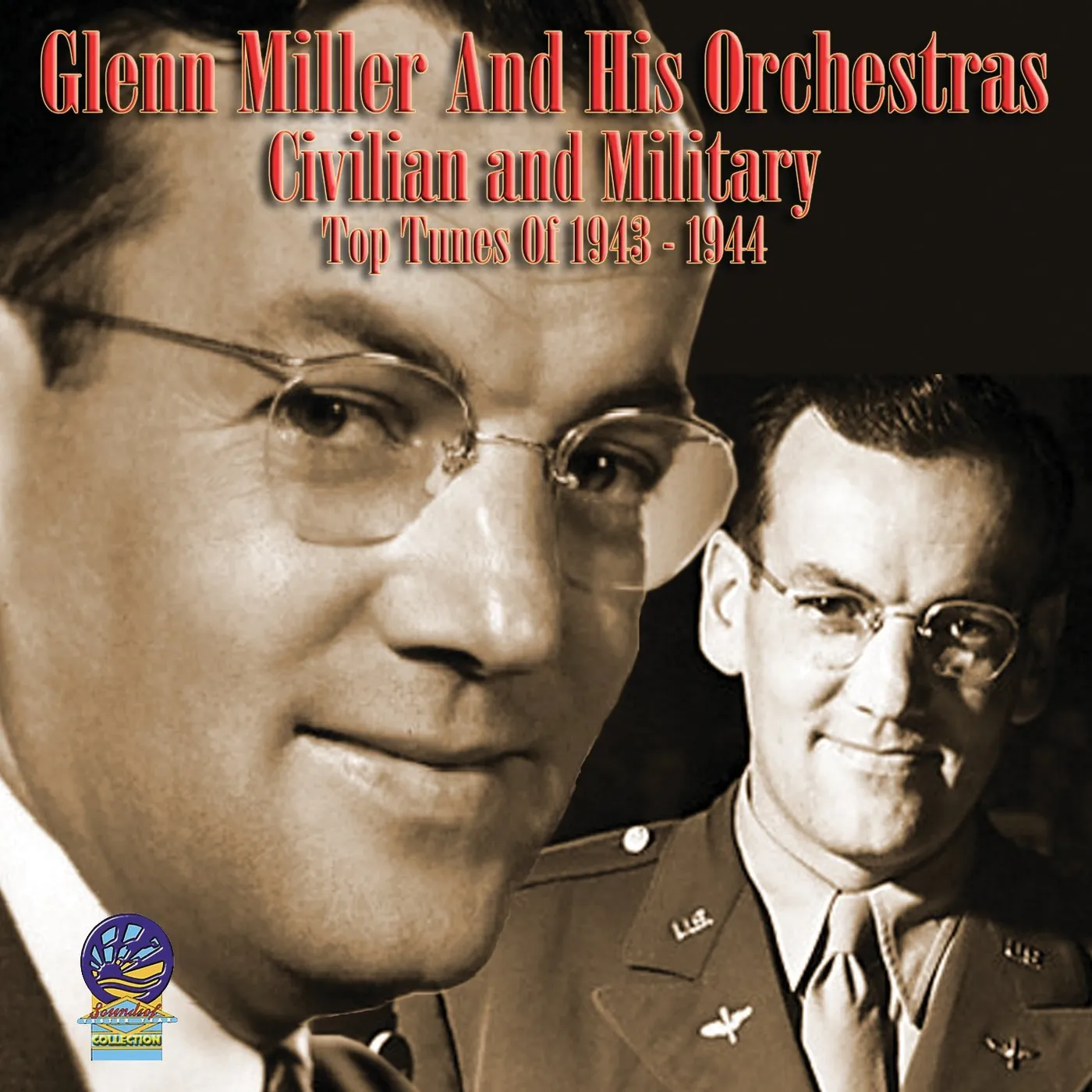 Glenn Miller and his Orchestra, Glenn Miller TOP TUNES OF 1943-1944 CD