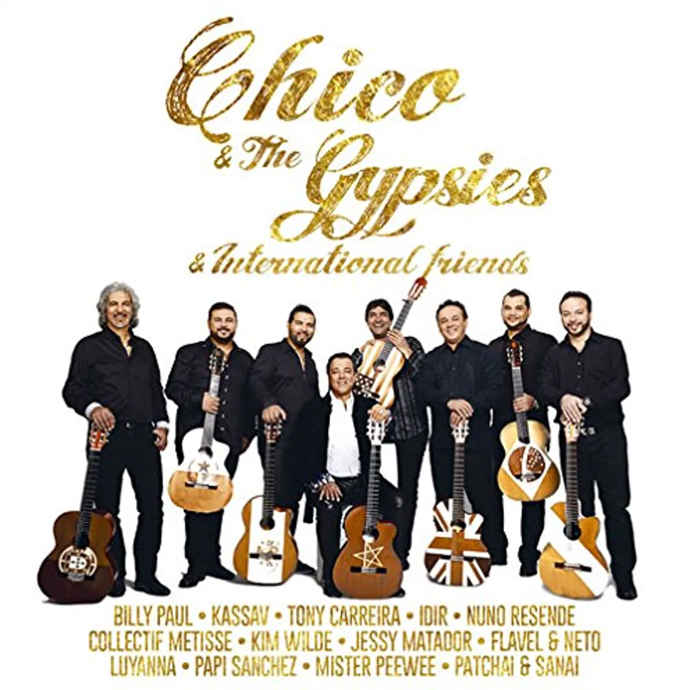 CHICO & THE GYPSIES & INTERNATIONAL FRIENDS CD