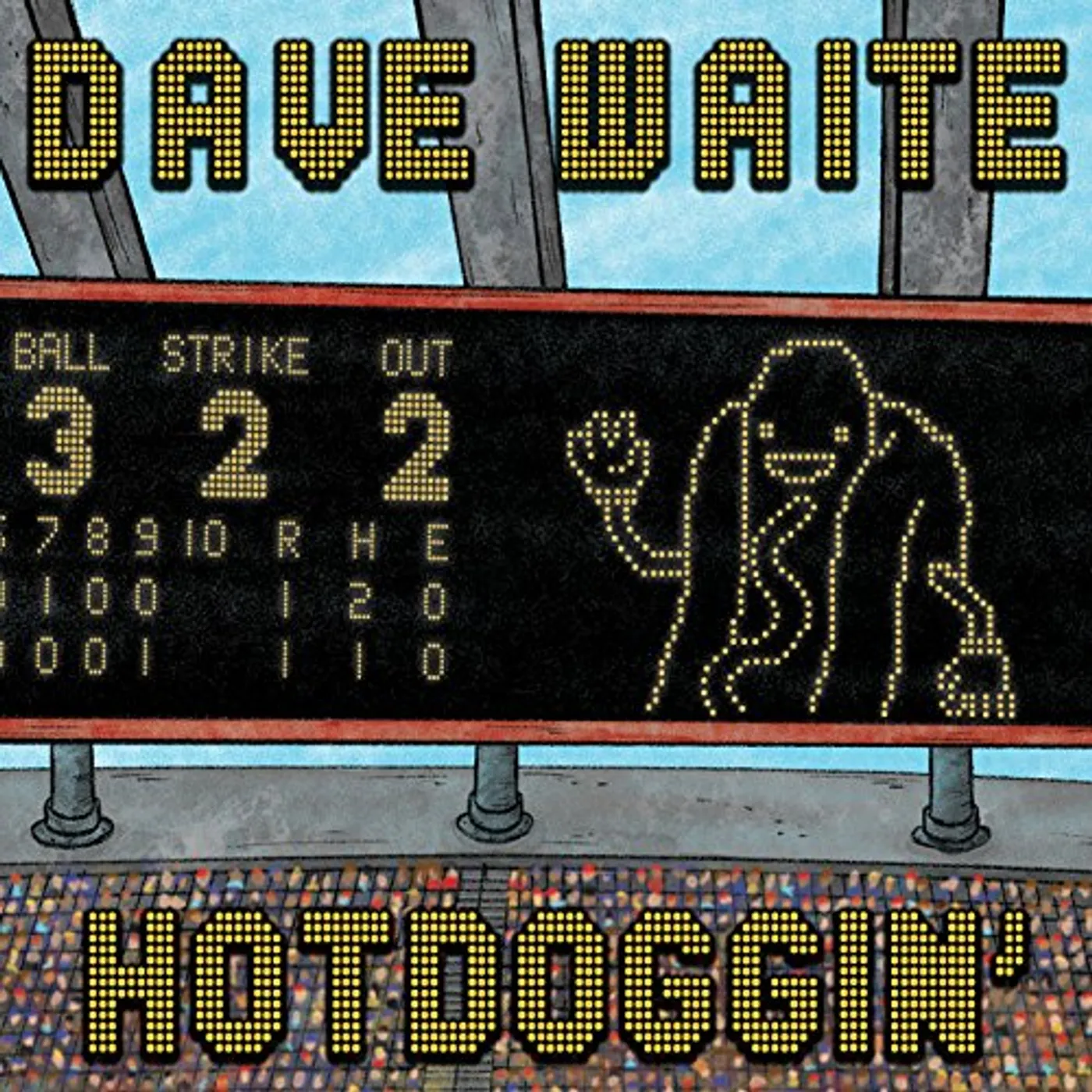 Dave Waite HOTDOGGIN CD