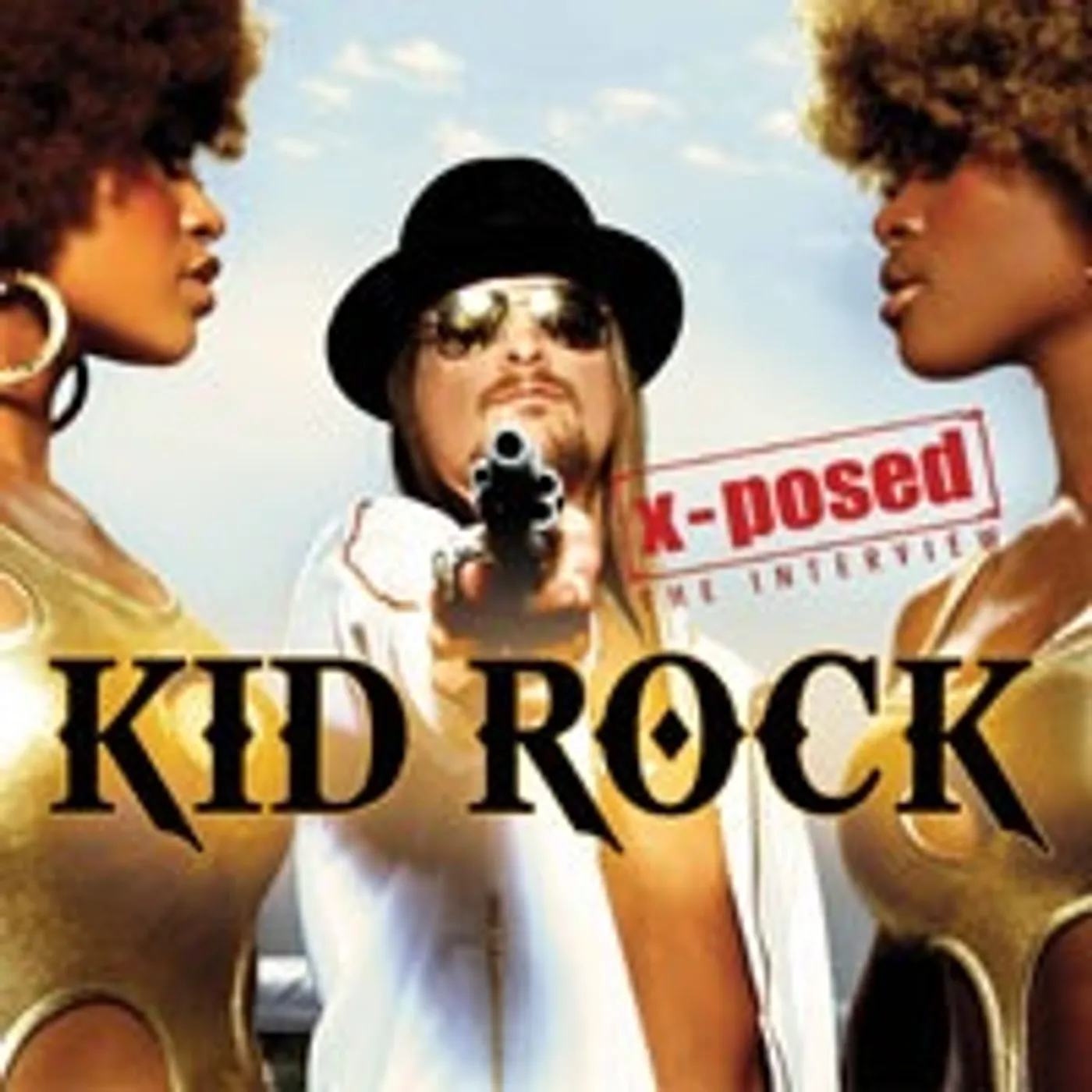 Kid Rock X-POSED CD