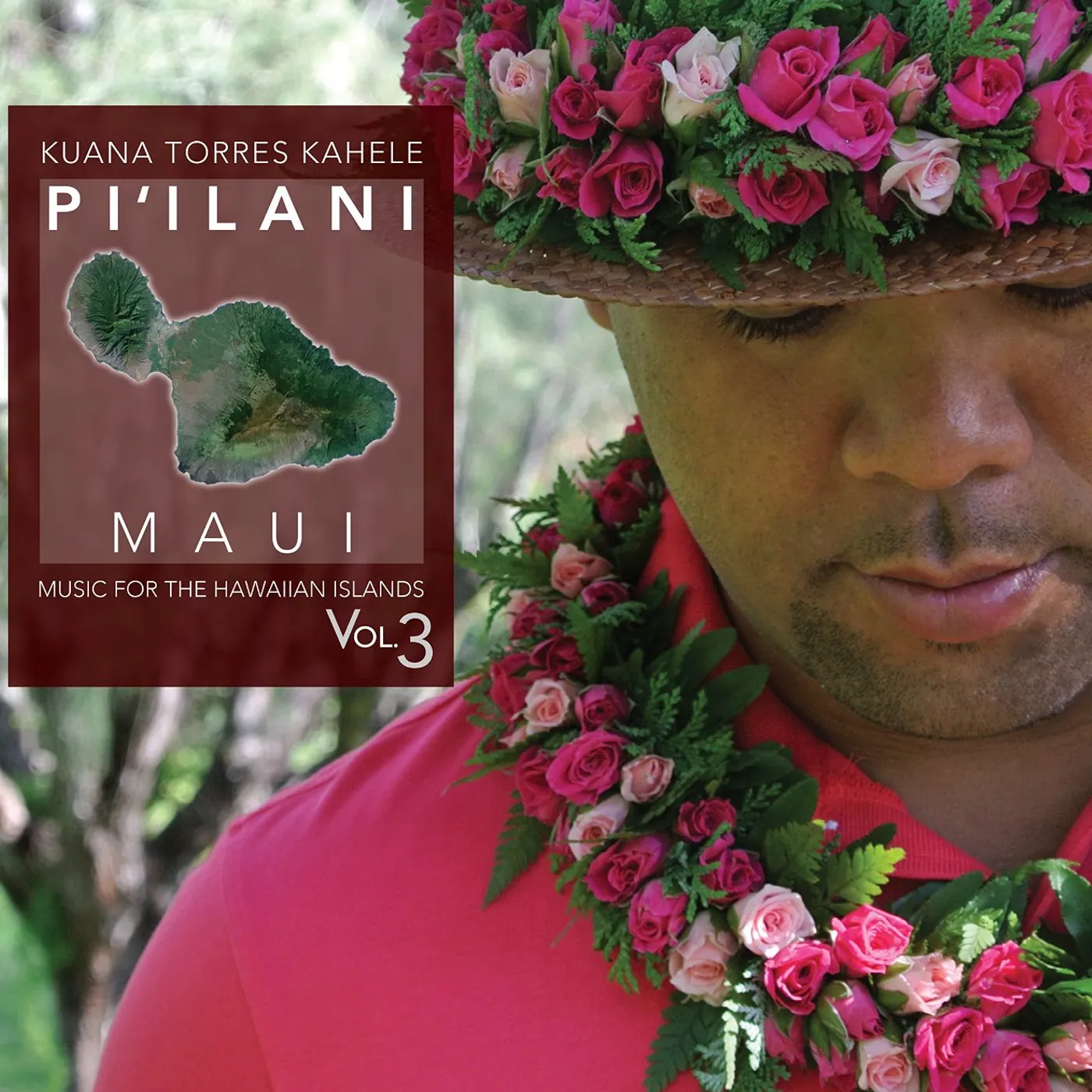 Kuana Torres Kahele MUSIC FOR THE HAWAIIAN ISLANDS 3 PI'ILANI MAUI CD