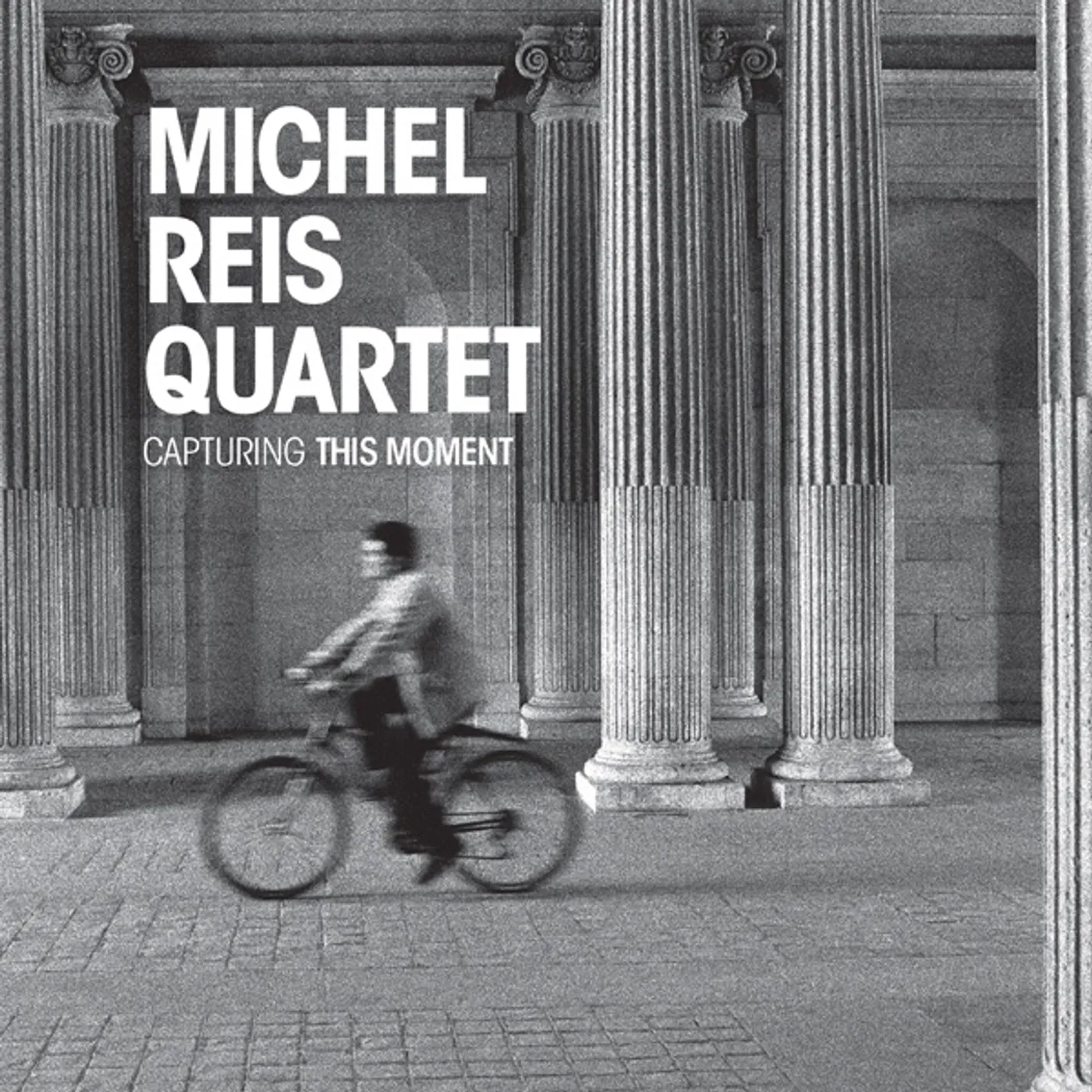 Michel Reis CAPTURING THIS MOMENT CD
