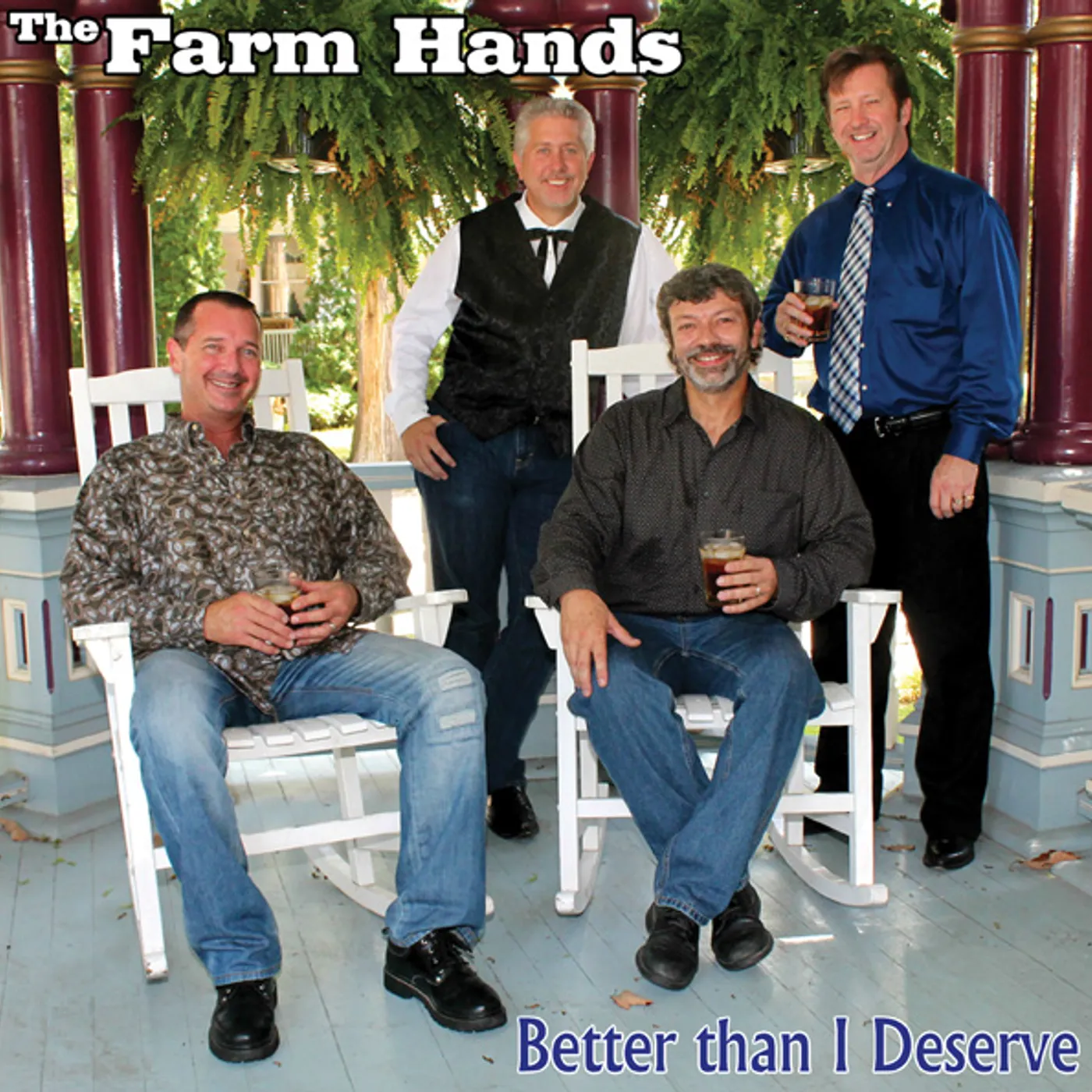 The Farm Hands BETTER THAN I DESERVE CD