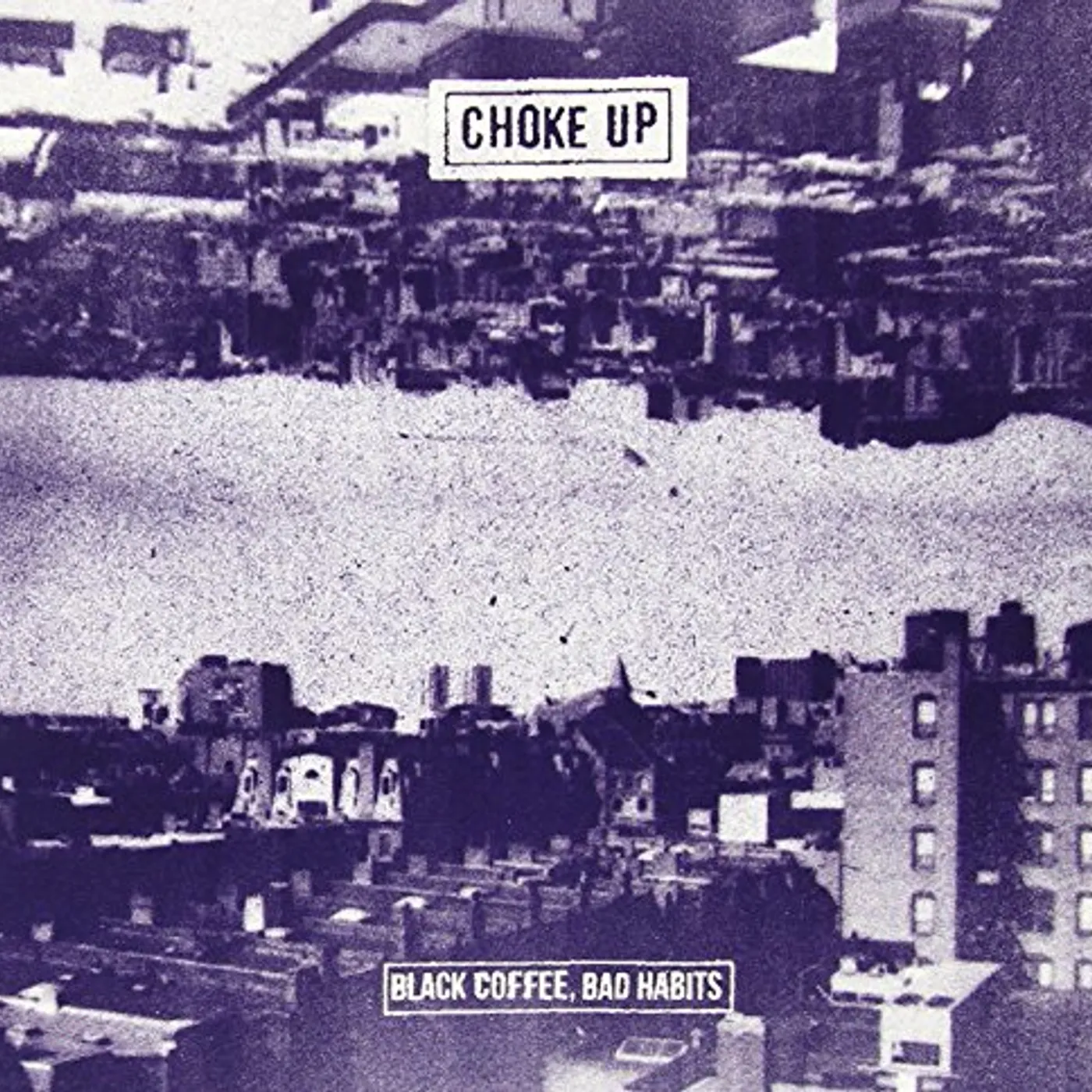 Choke Up BLACK COFFEE BAD HABITS CD